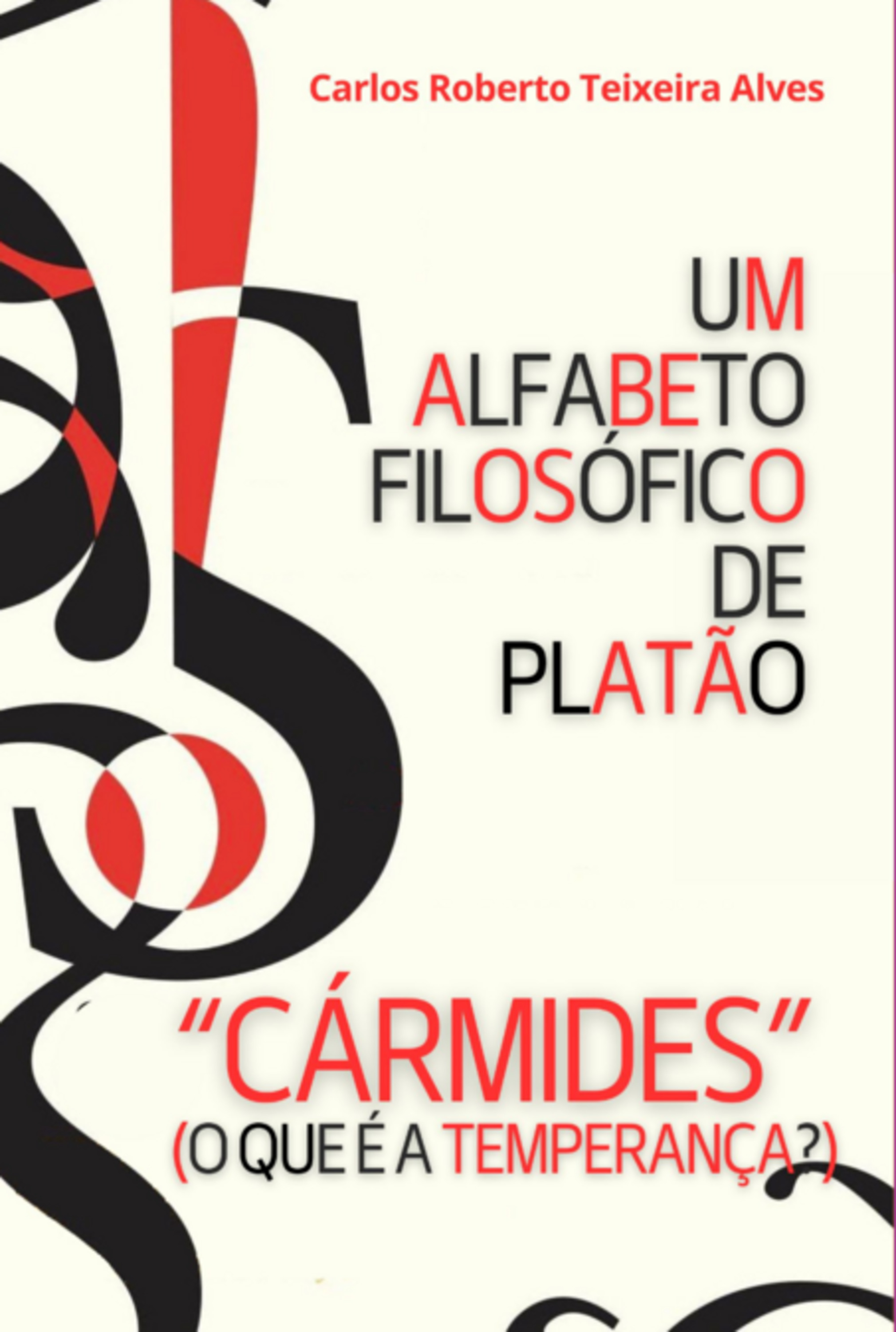 Um Alfabeto Filosófico De Platão - Cármides