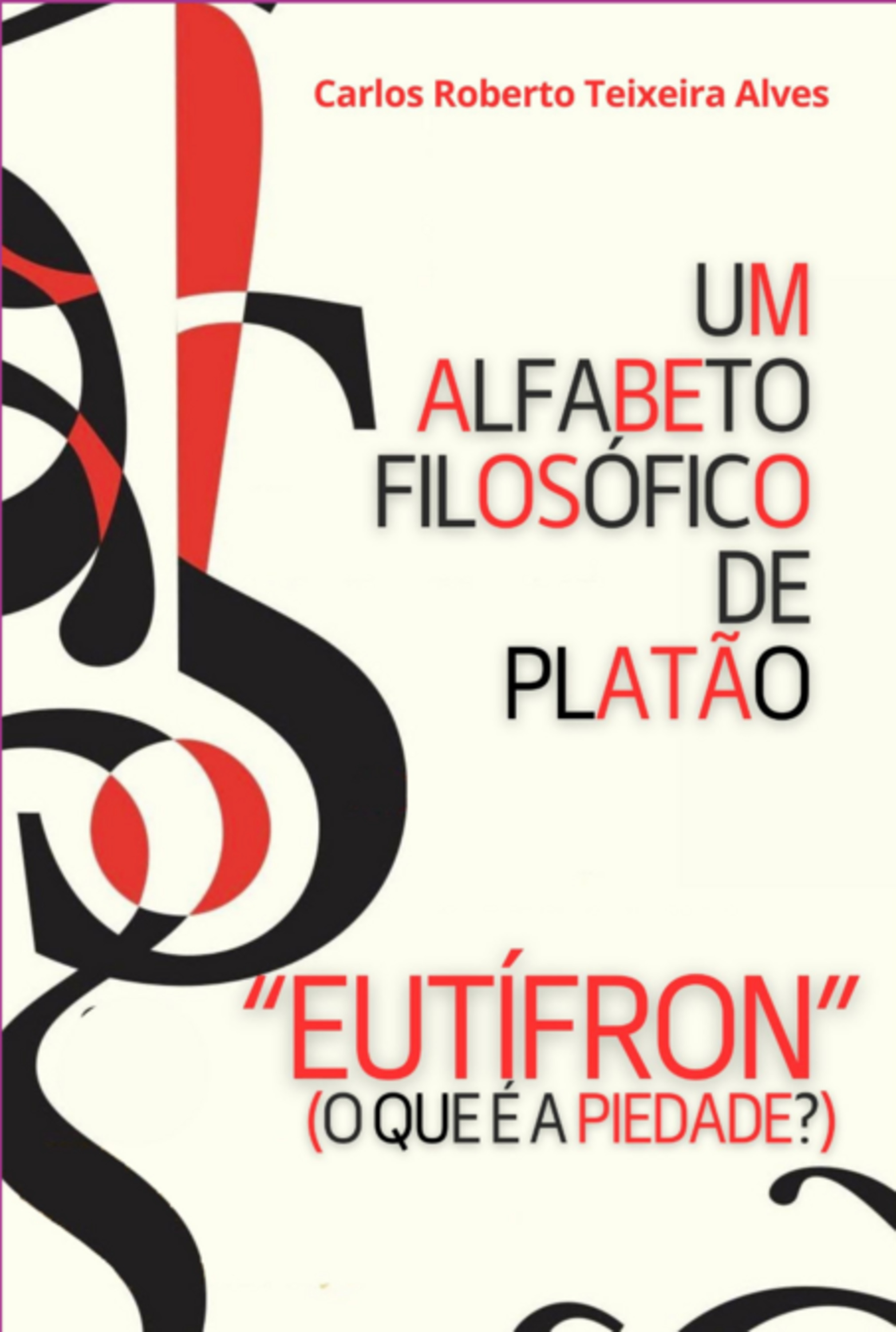 Um Alfabeto Filosófico De Platão - Eutífron