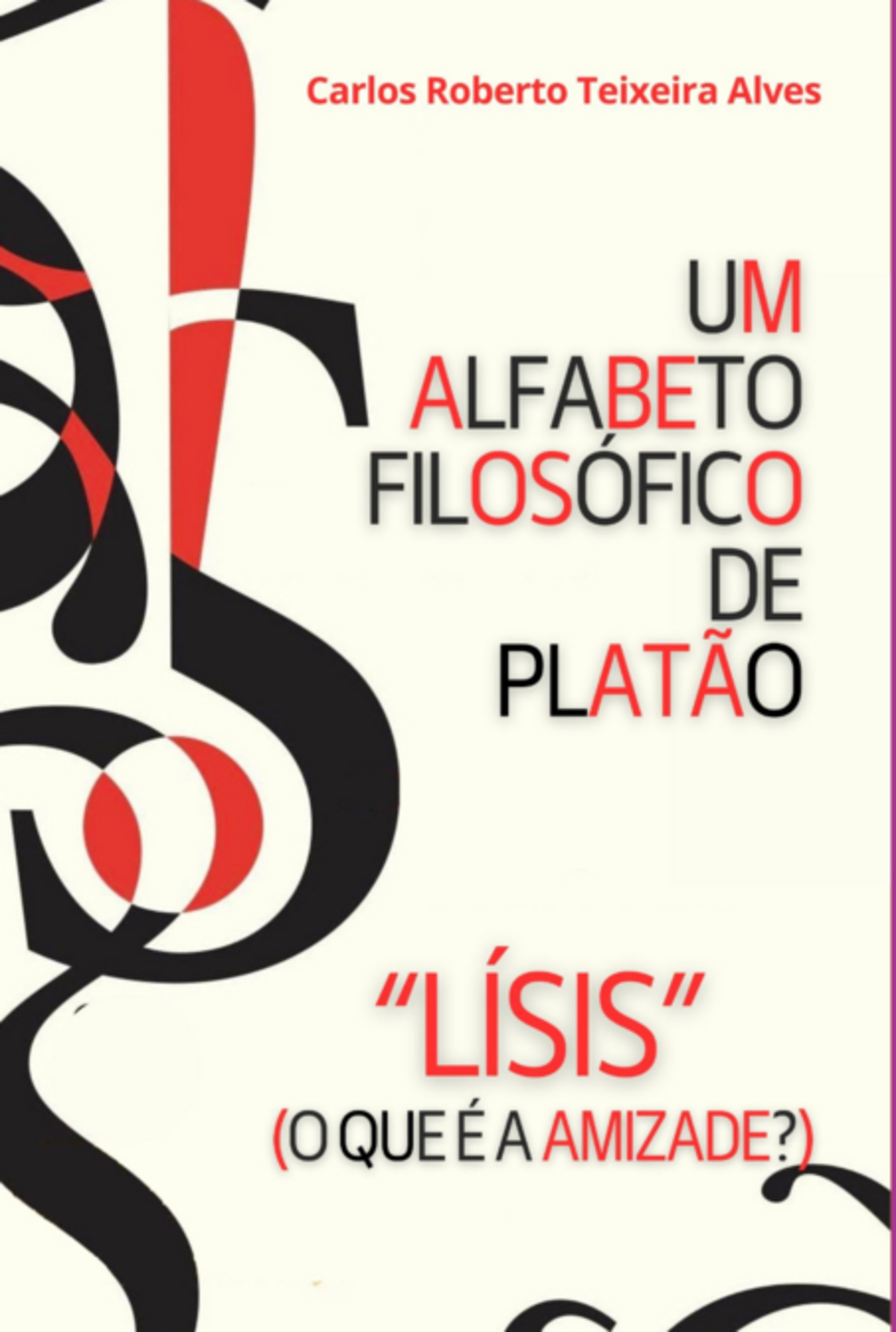 Um Alfabeto Filosófico De Platão - Lísis