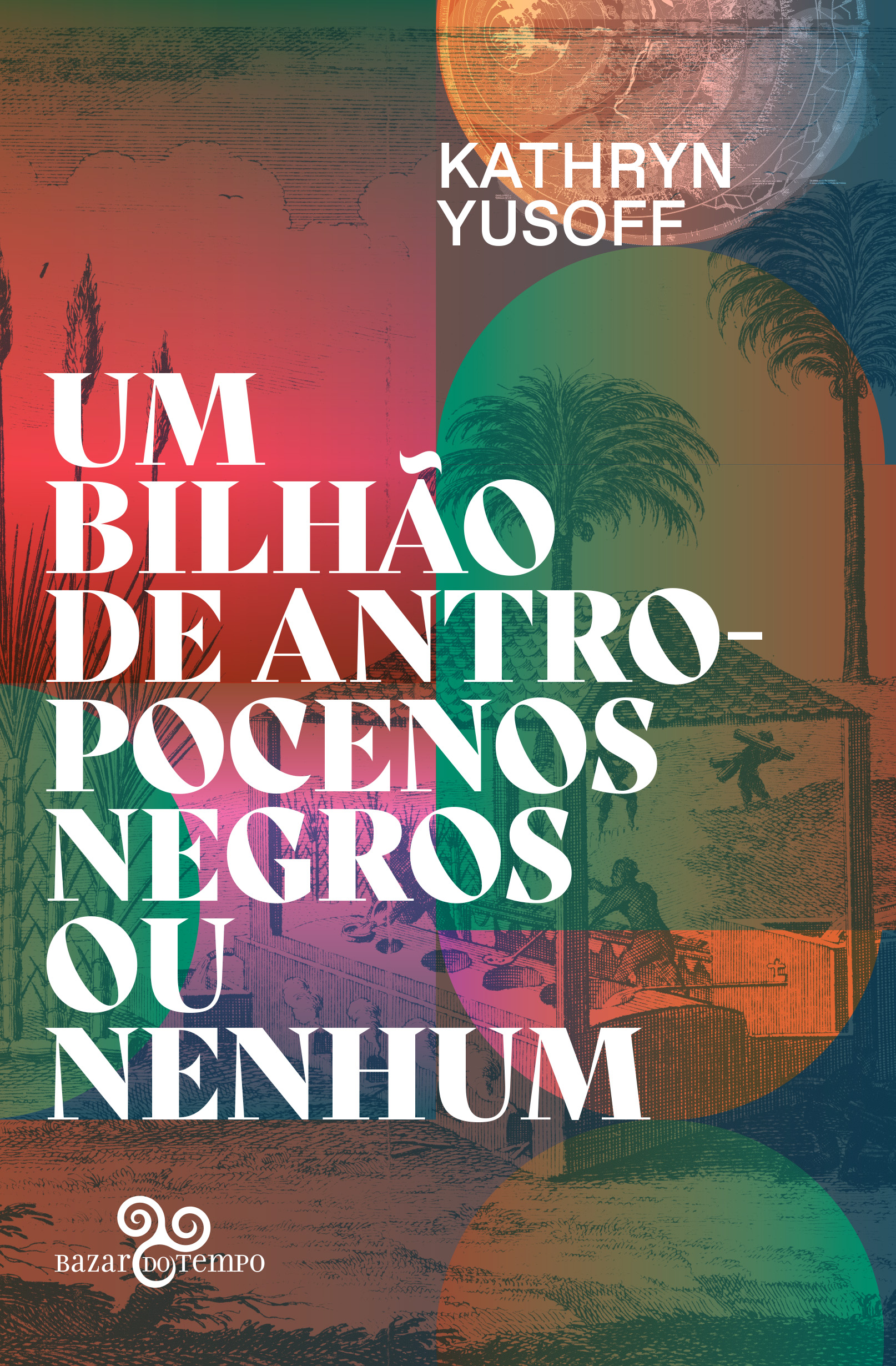 Um bilhão de antropocenos negros ou nenhum