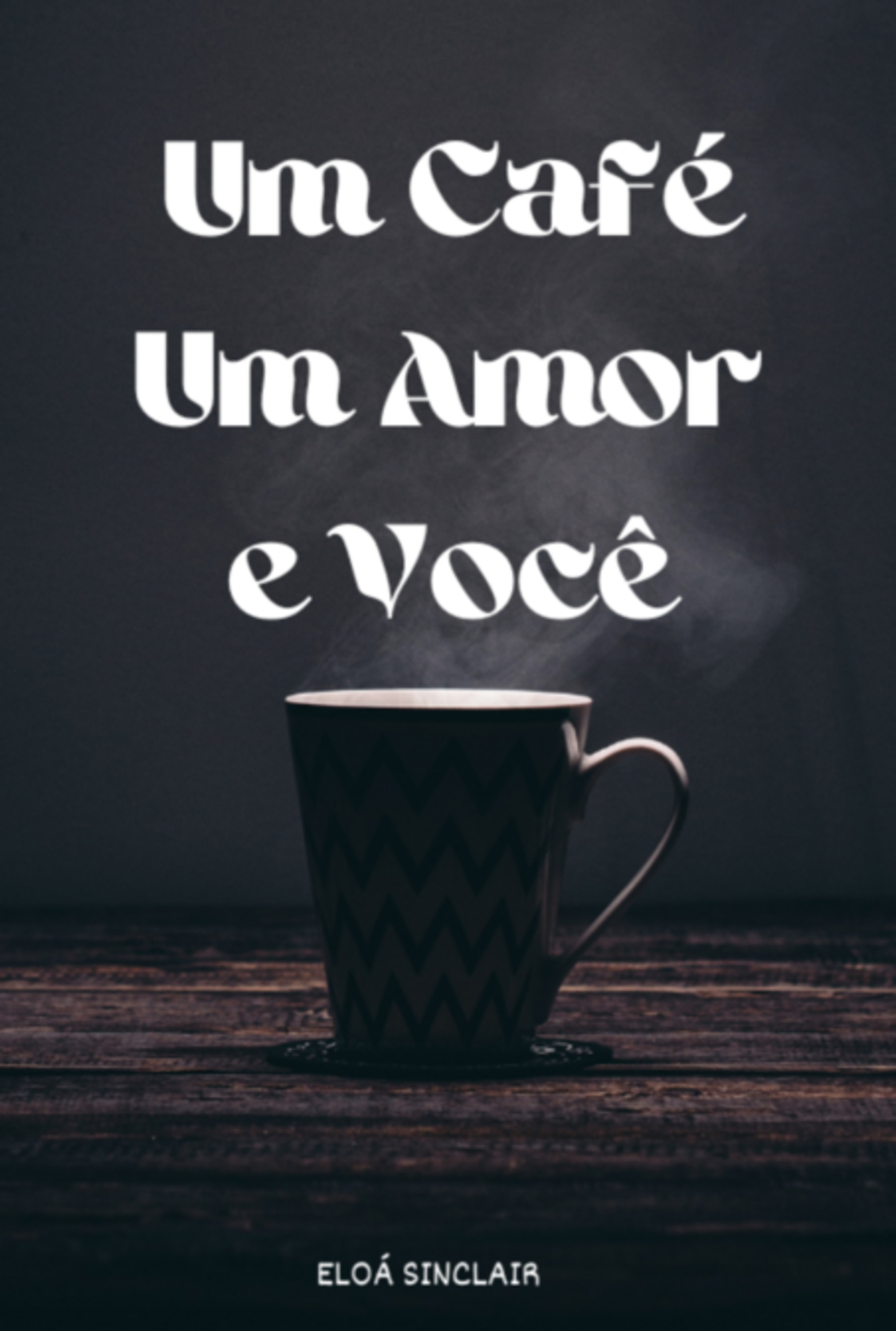 Um Café, Um Amor E Você