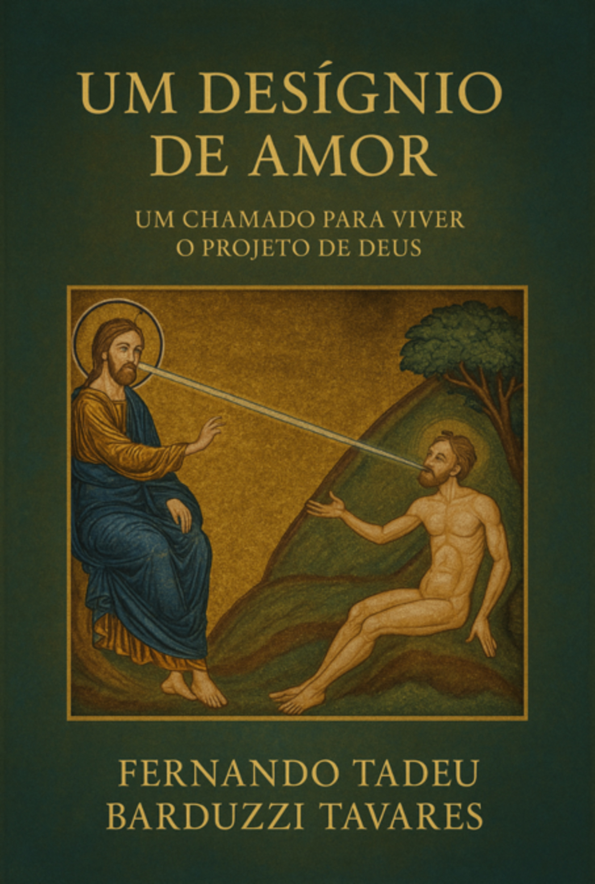 Um Desígnio De Amor