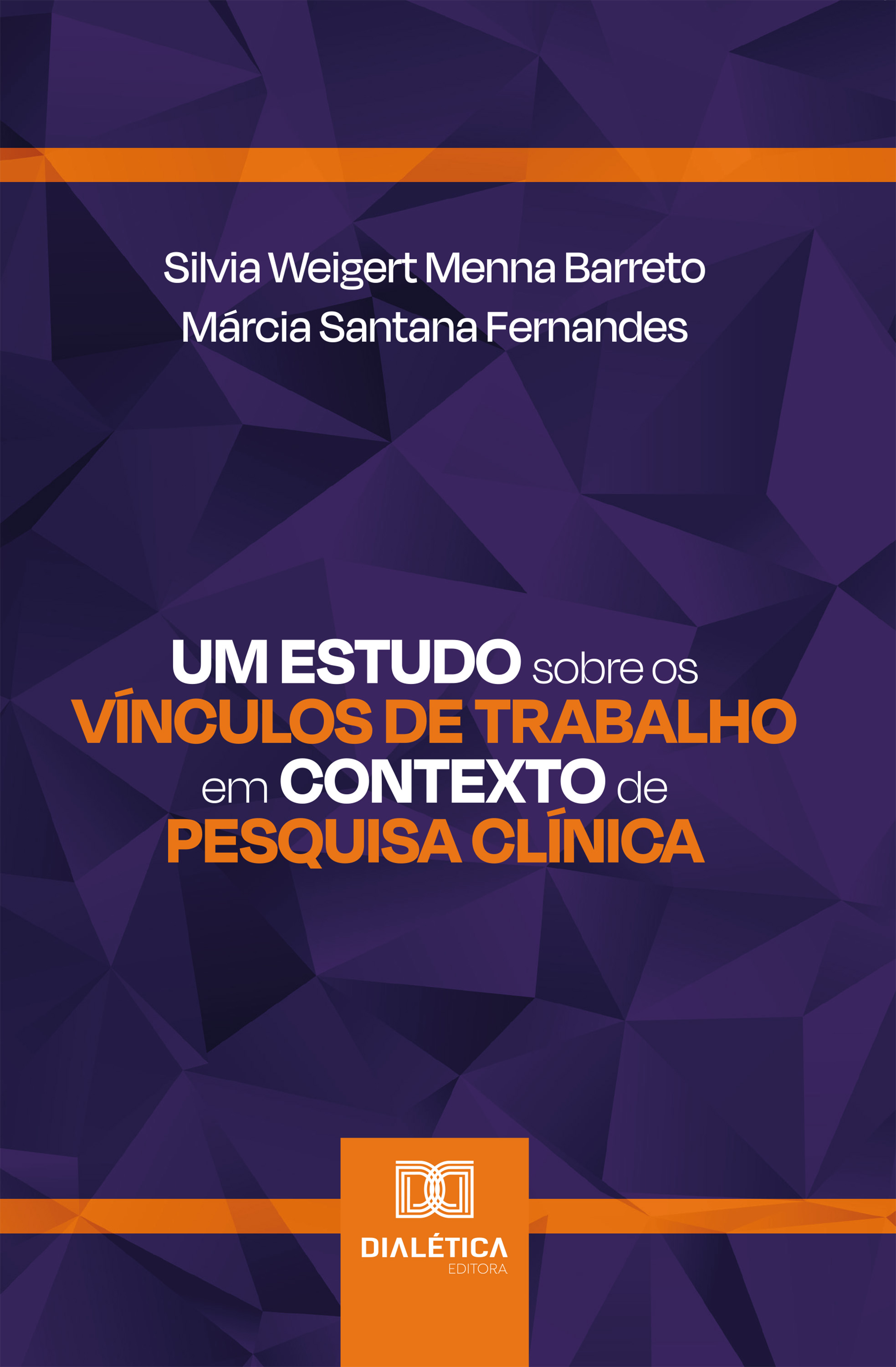 Um Estudo sobre os Vínculos de Trabalho em Contexto de Pesquisa Clínica