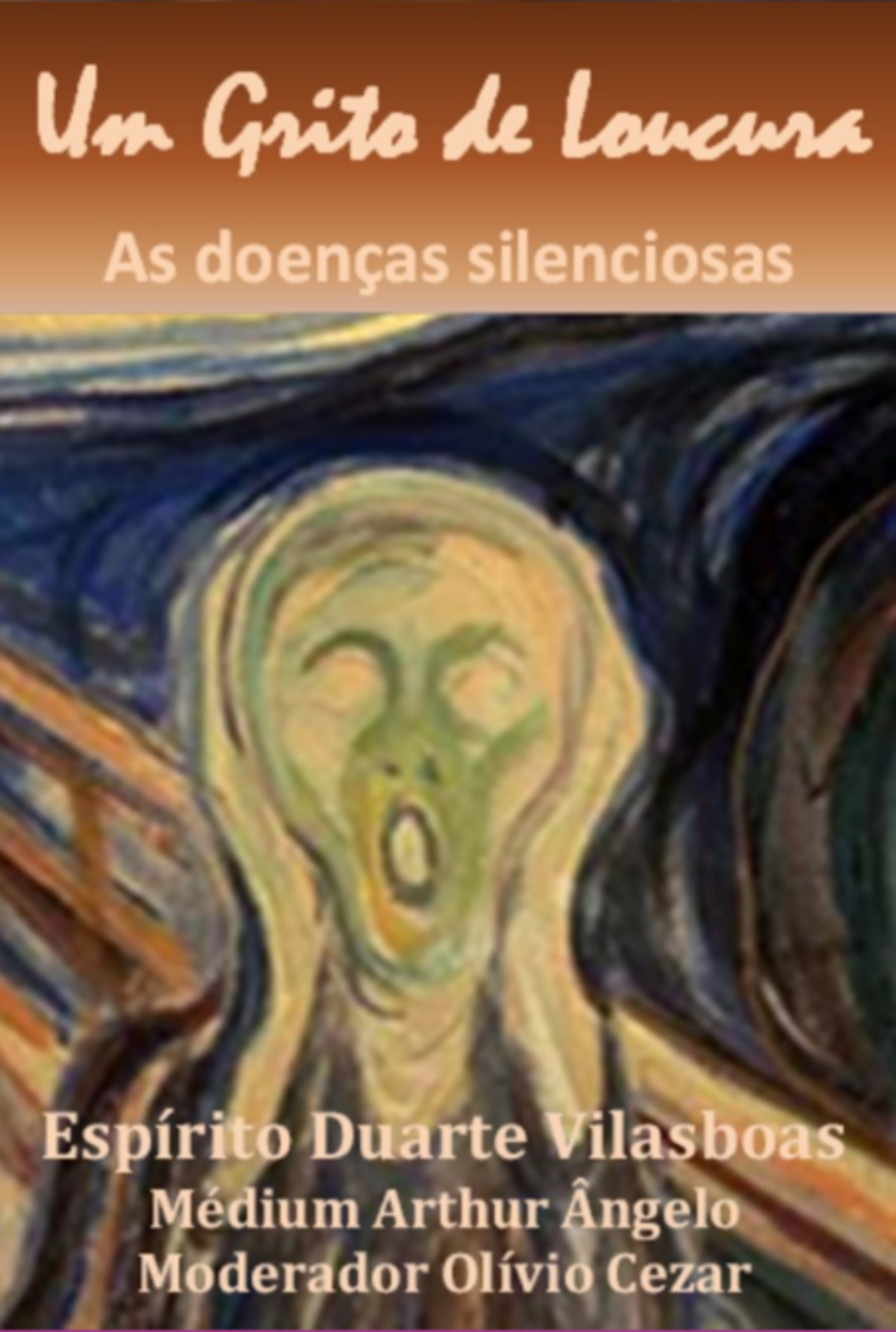 Um Grito De Loucura - As Doenças Silenciosas
