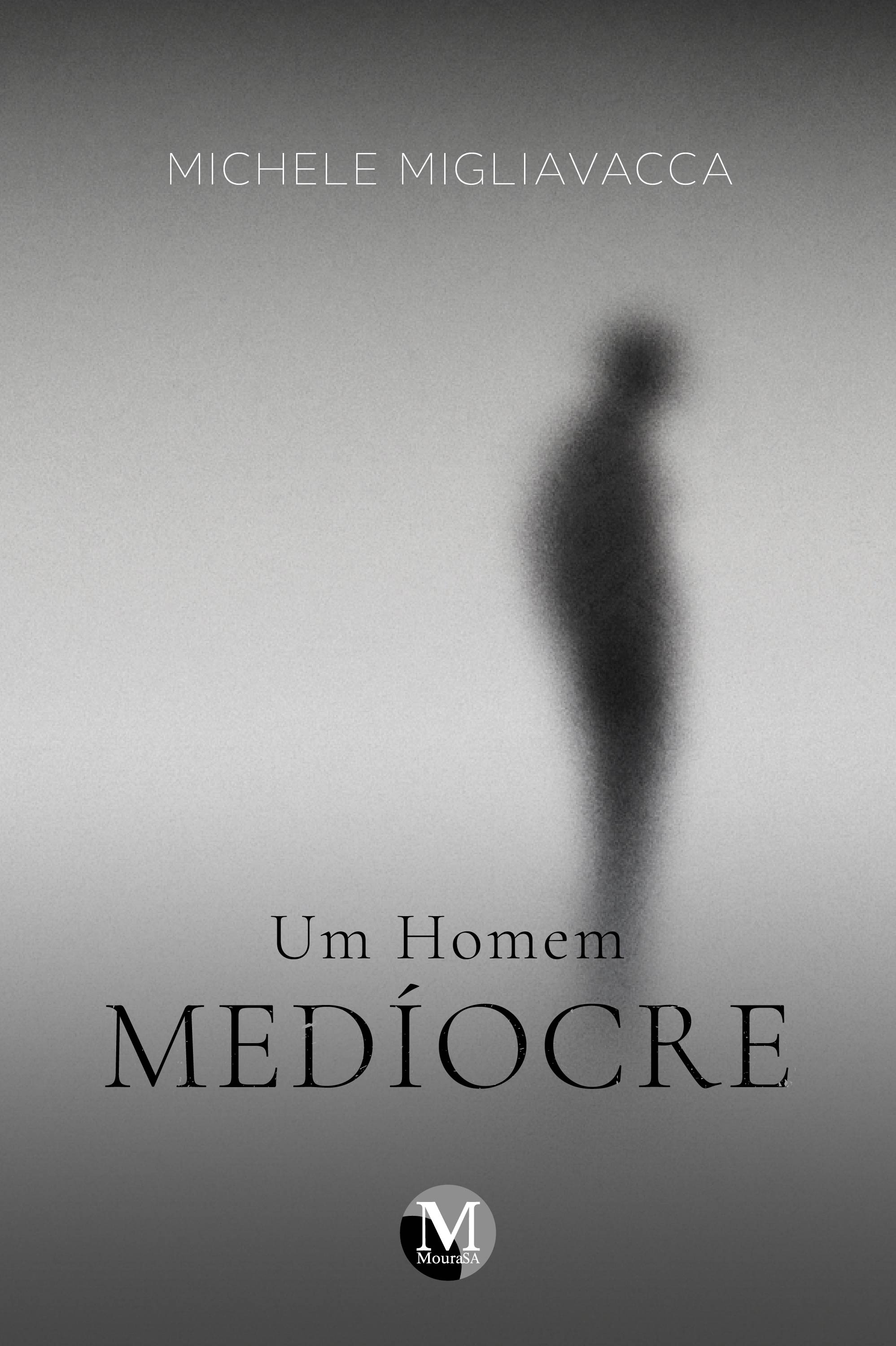 Um homem medíocre
