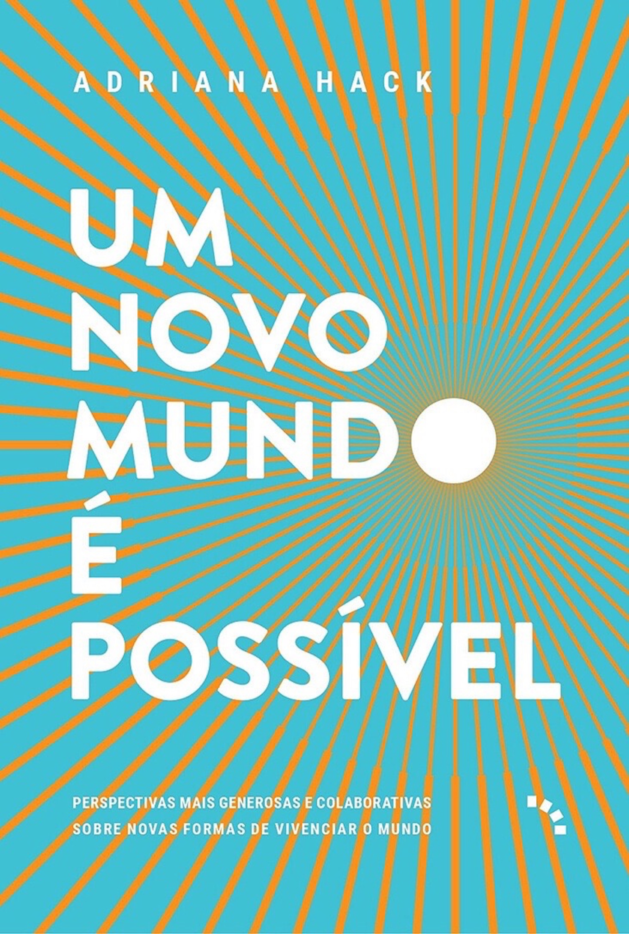 Um novo mundo é possível