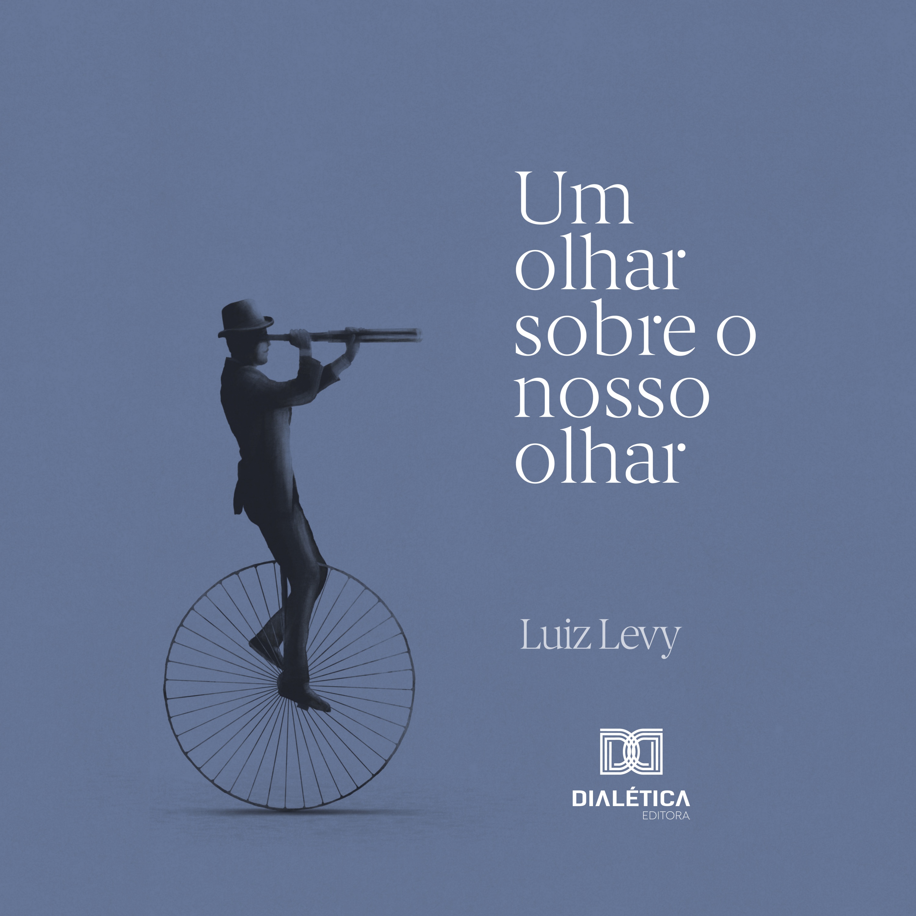 Um olhar sobre o nosso olhar