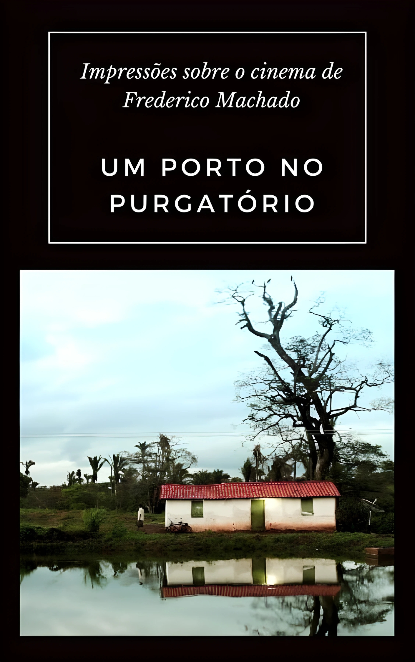 Um Porto no Purgatório