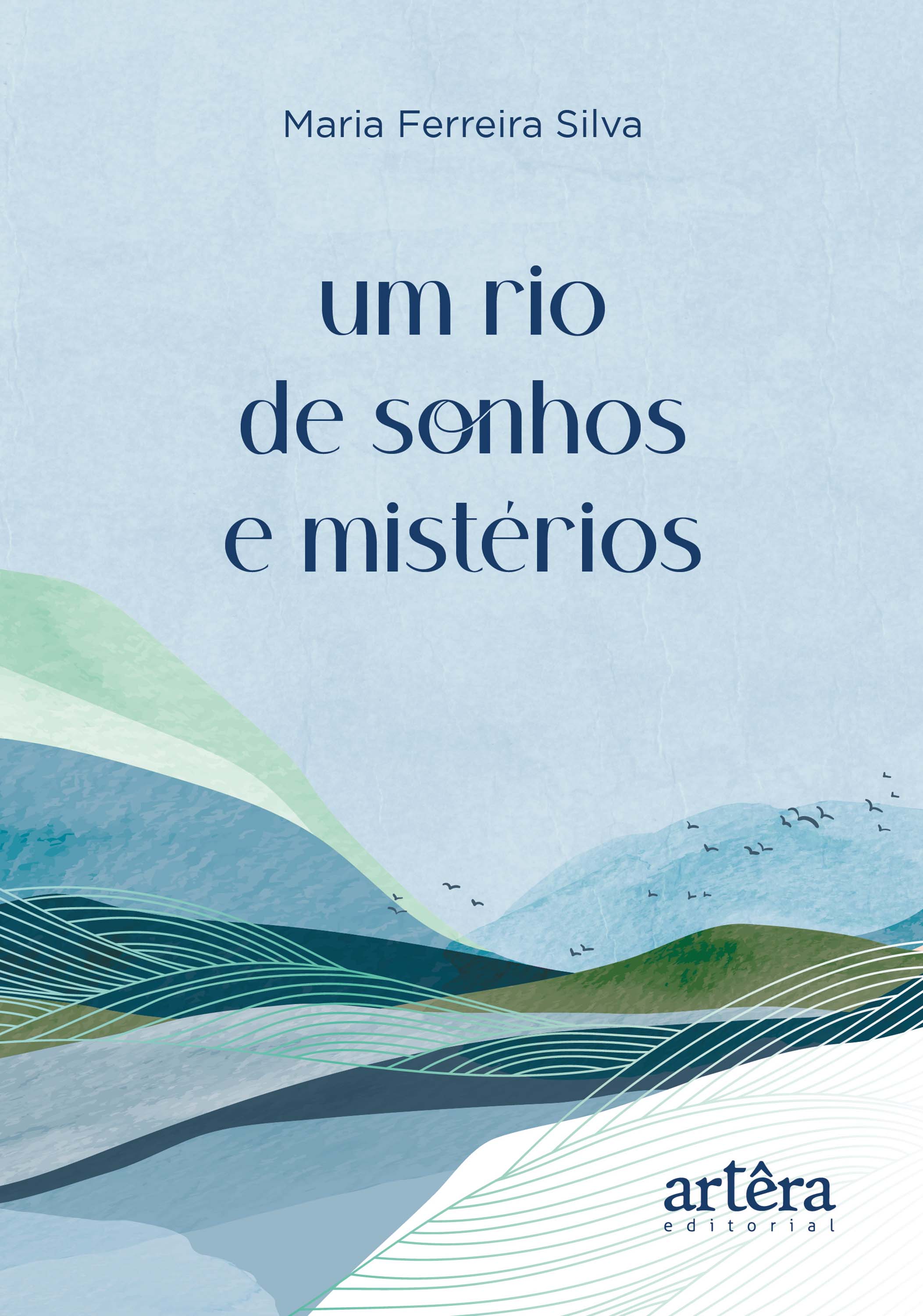 Um Rio de Sonhos e Mistérios