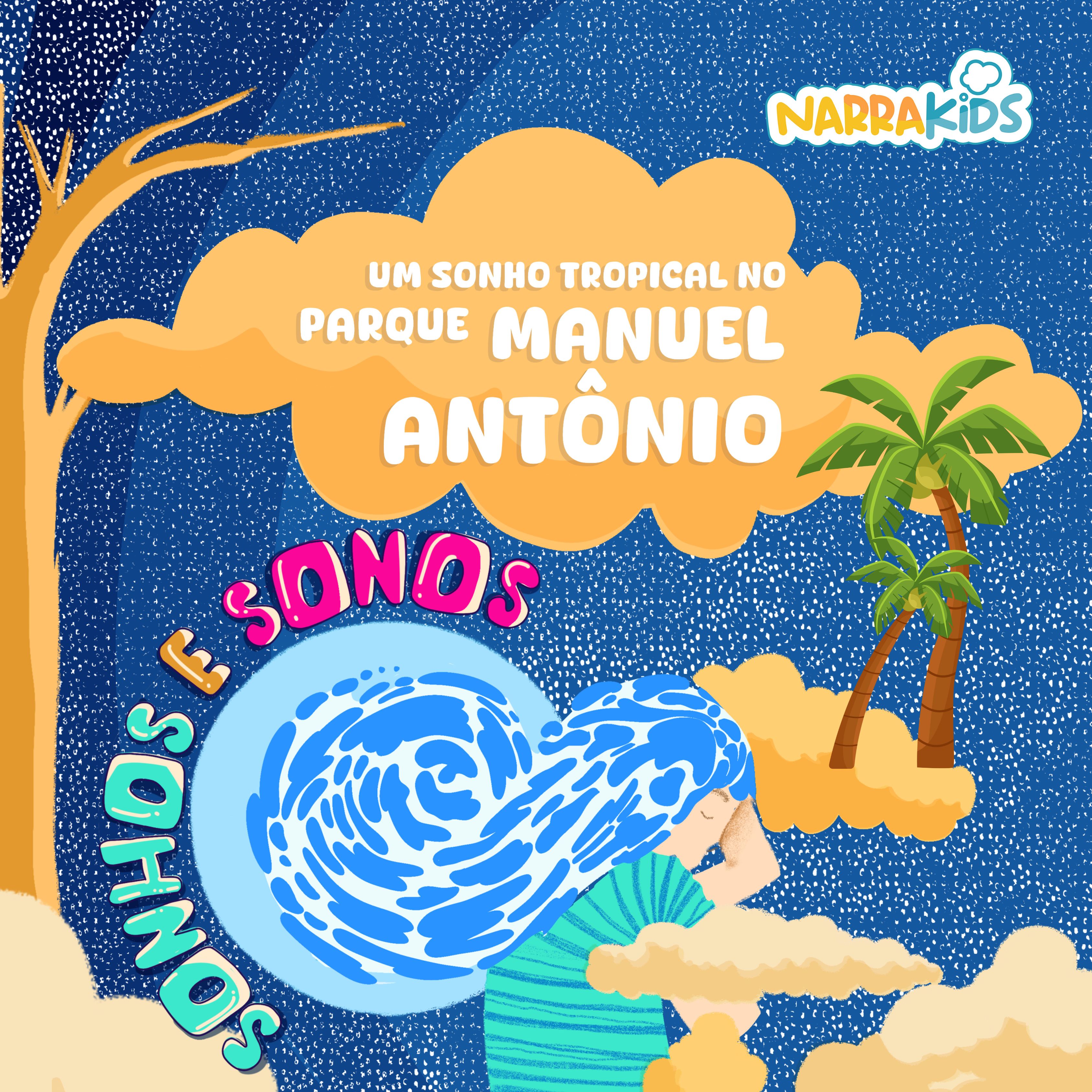 Um Sonho Tropical no Parque Manuel Antônio - Relaxamento para Crianças 