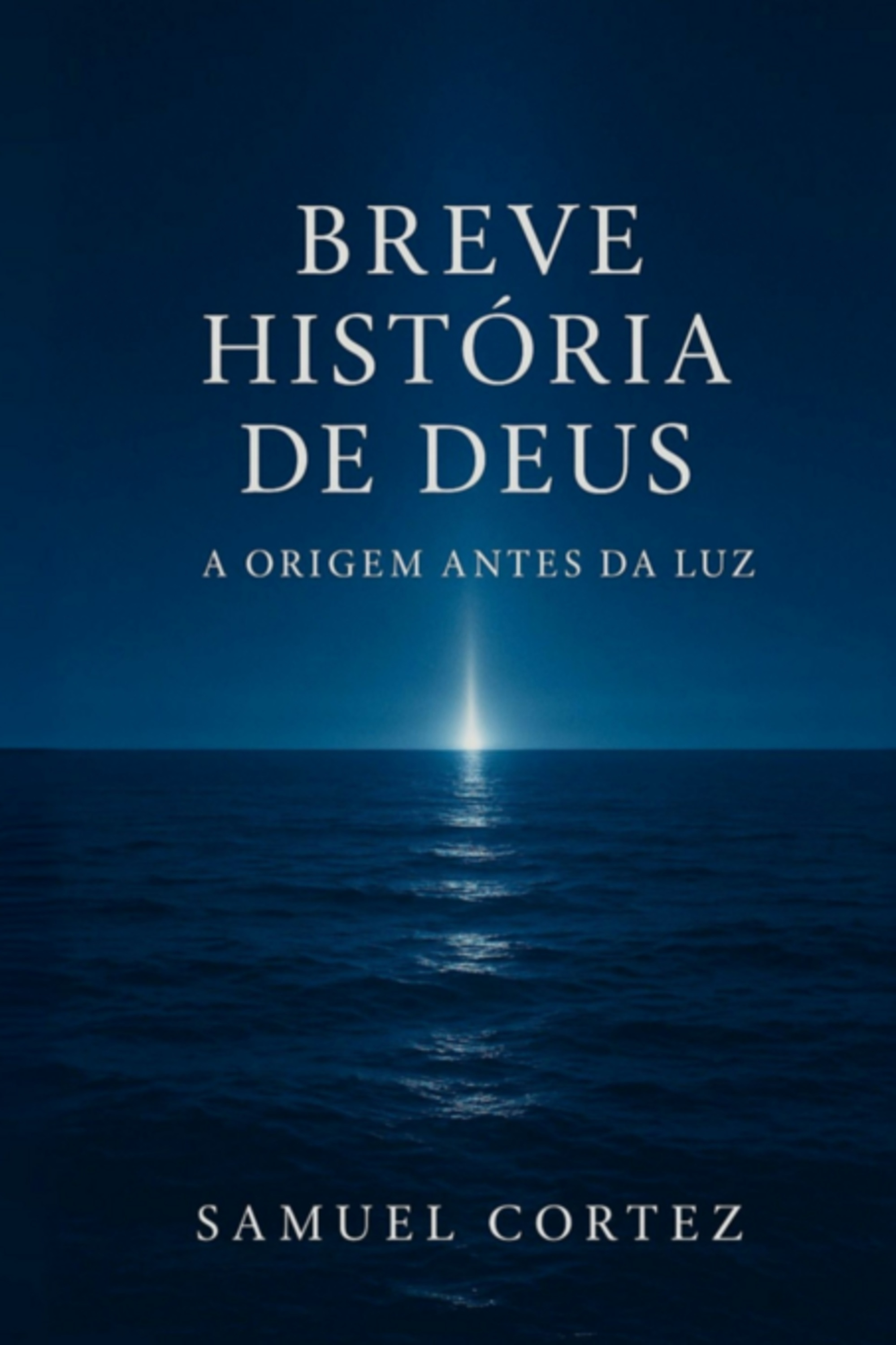 Uma Breve História Antes Do Haja Luz