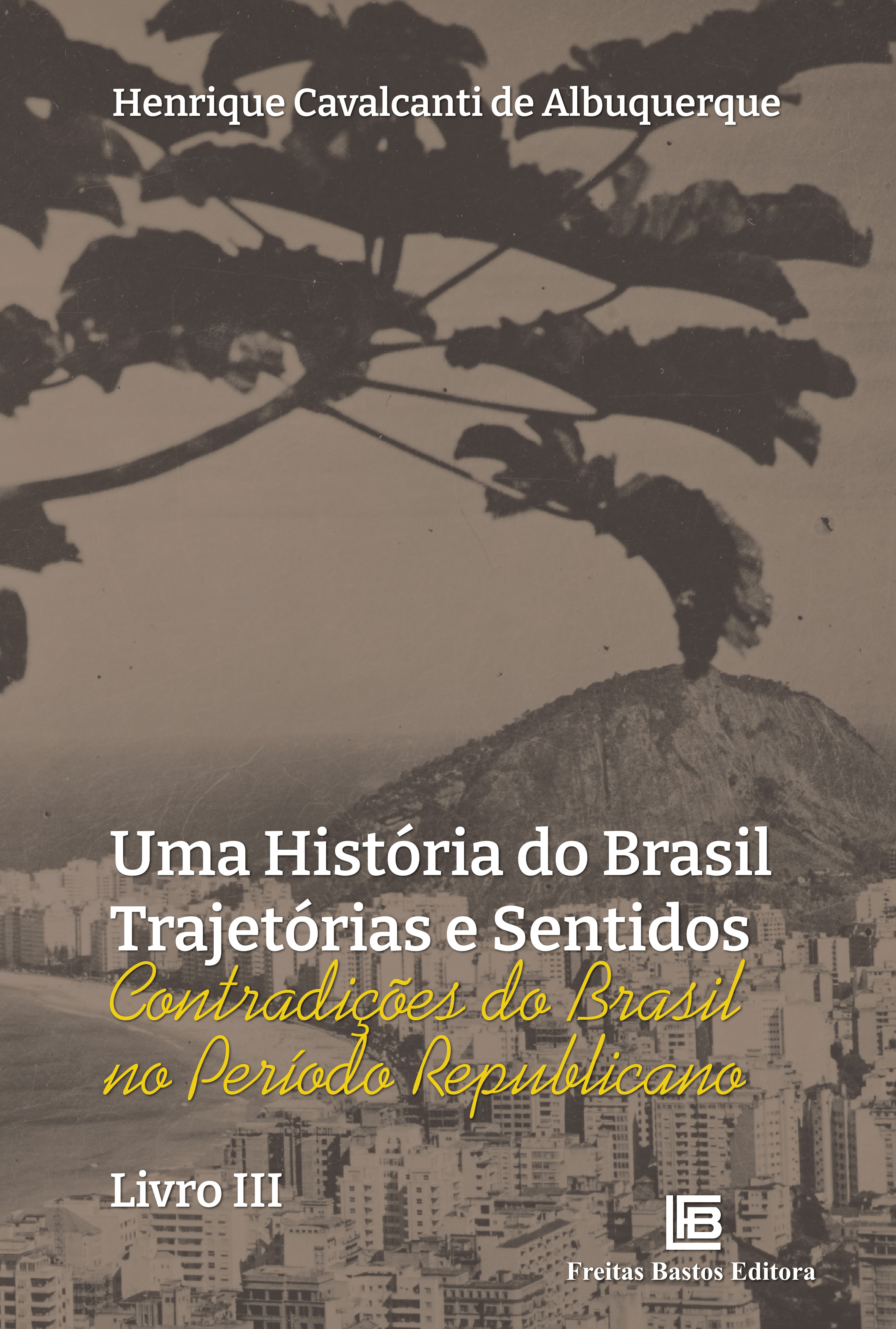 Uma História do Brasil Trajetórias e Sentidos