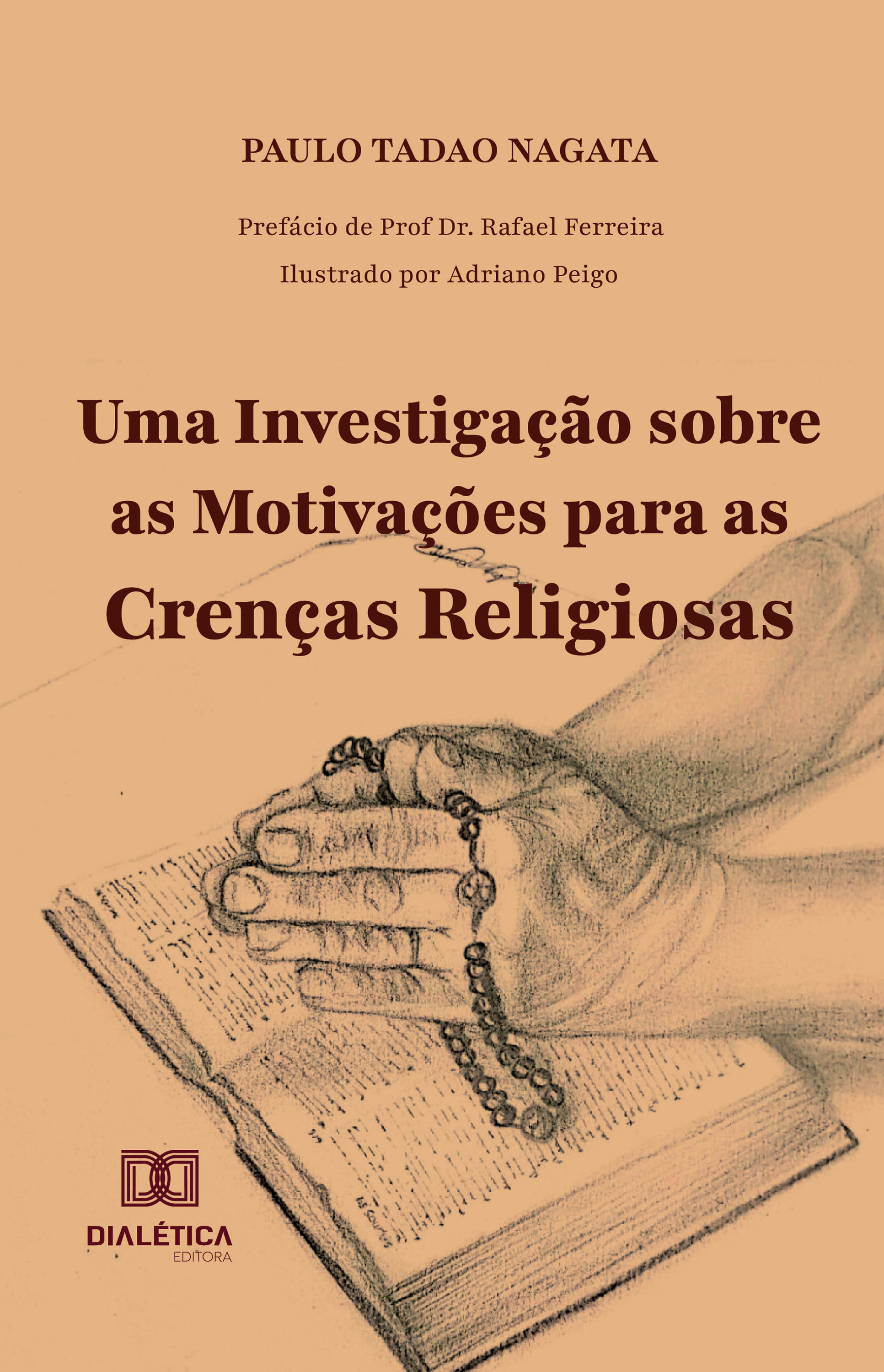 Uma Investigação sobre as Motivações para as Crenças Religiosas