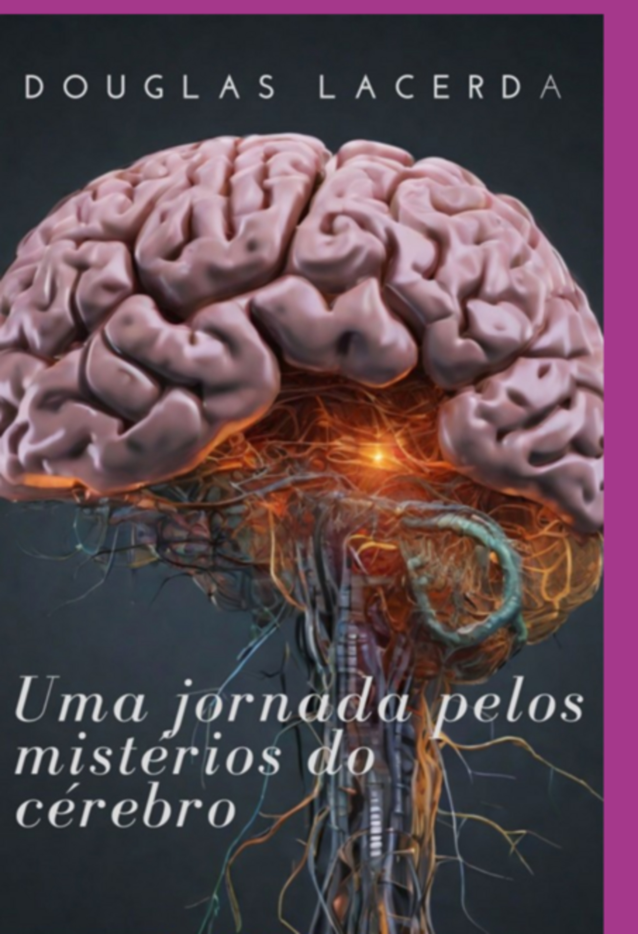 Uma Jornada Pelo Mistérios Do Cérebro