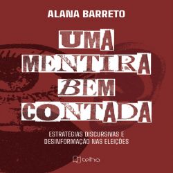 Uma mentira bem contada