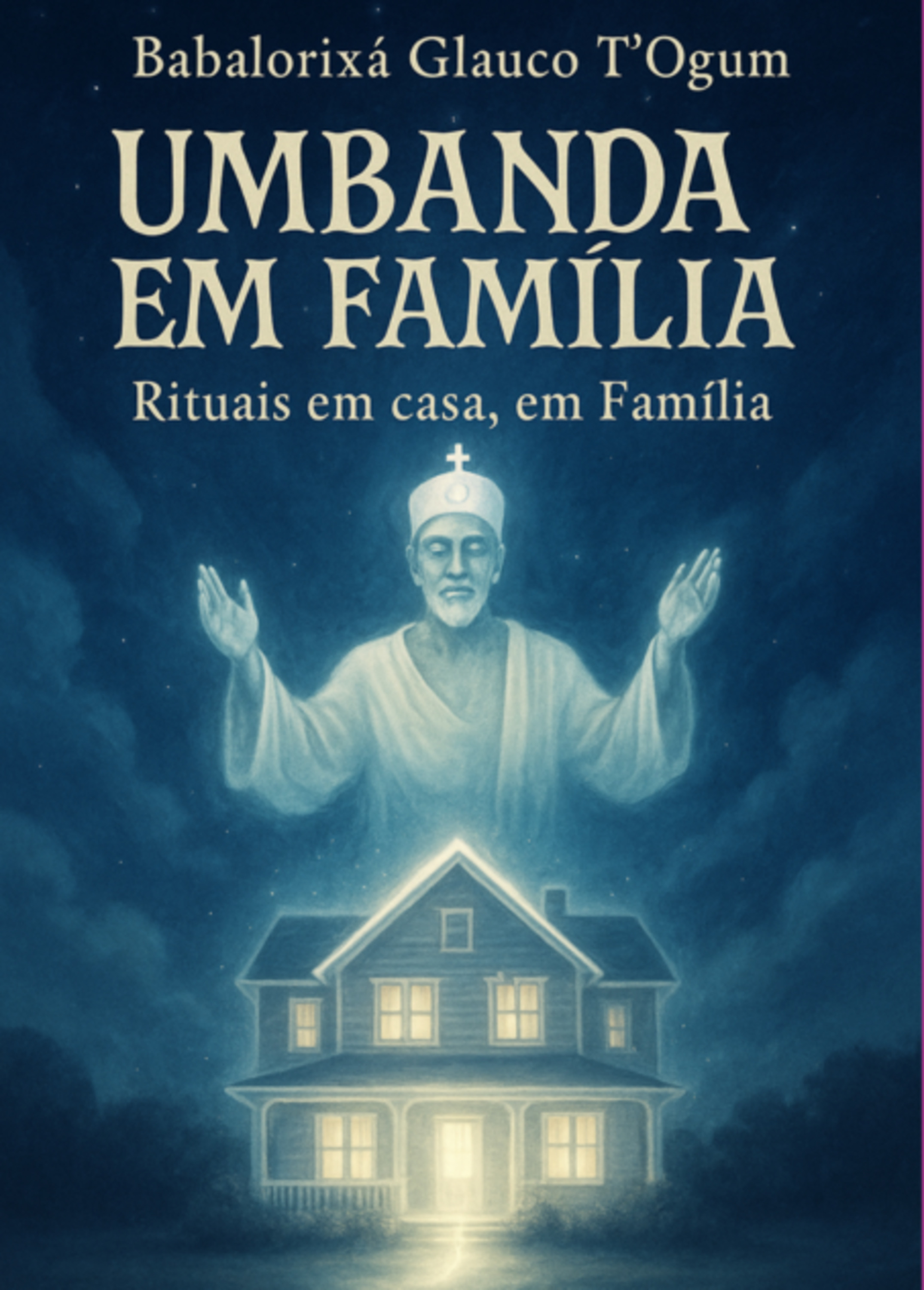 Umbanda Em Família Rituais Em Casa Em Família
