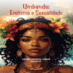 Umbanda: Erotismo e Sexualidade