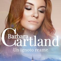 Un ignoto reame (La collezione eterna di Barbara Cartland 4)