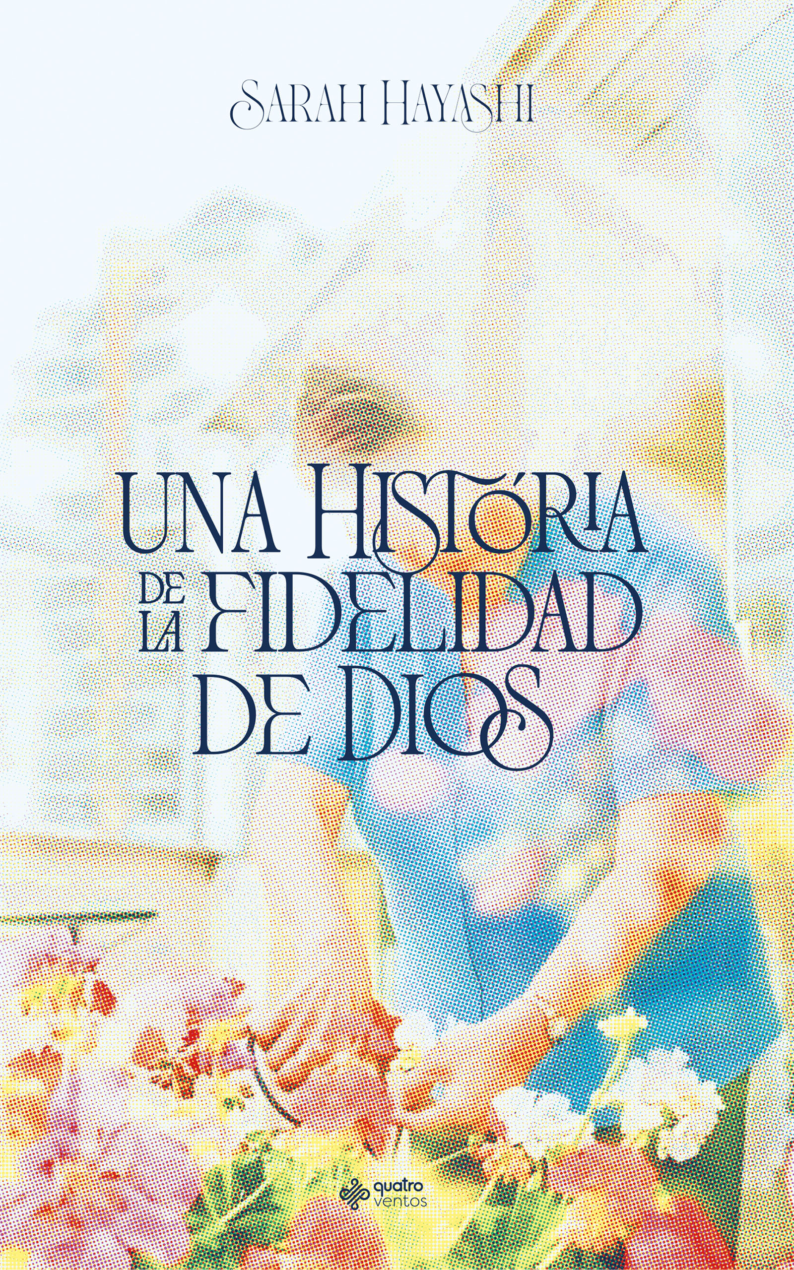 Una historia de la fidelidad de Dios