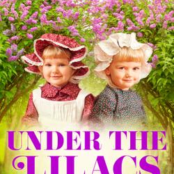 Under the Lilacs