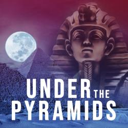 Under the Pyramids