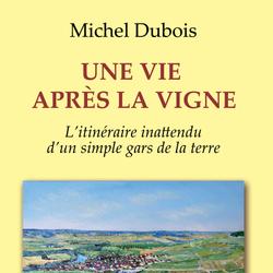 UNE VIE APRES LA VIGNE