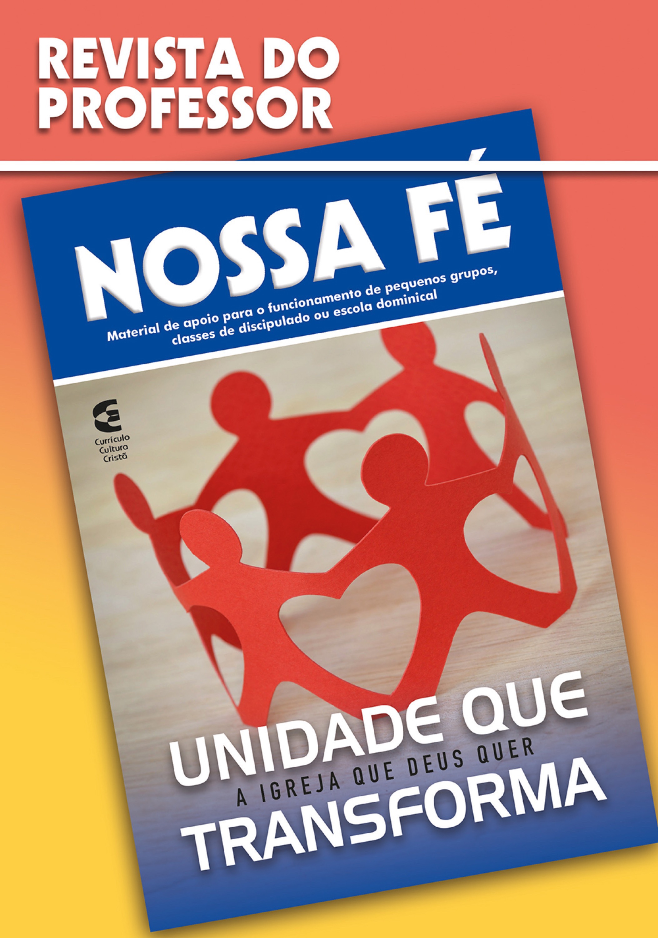 Unidade que transforma - Revista do professor