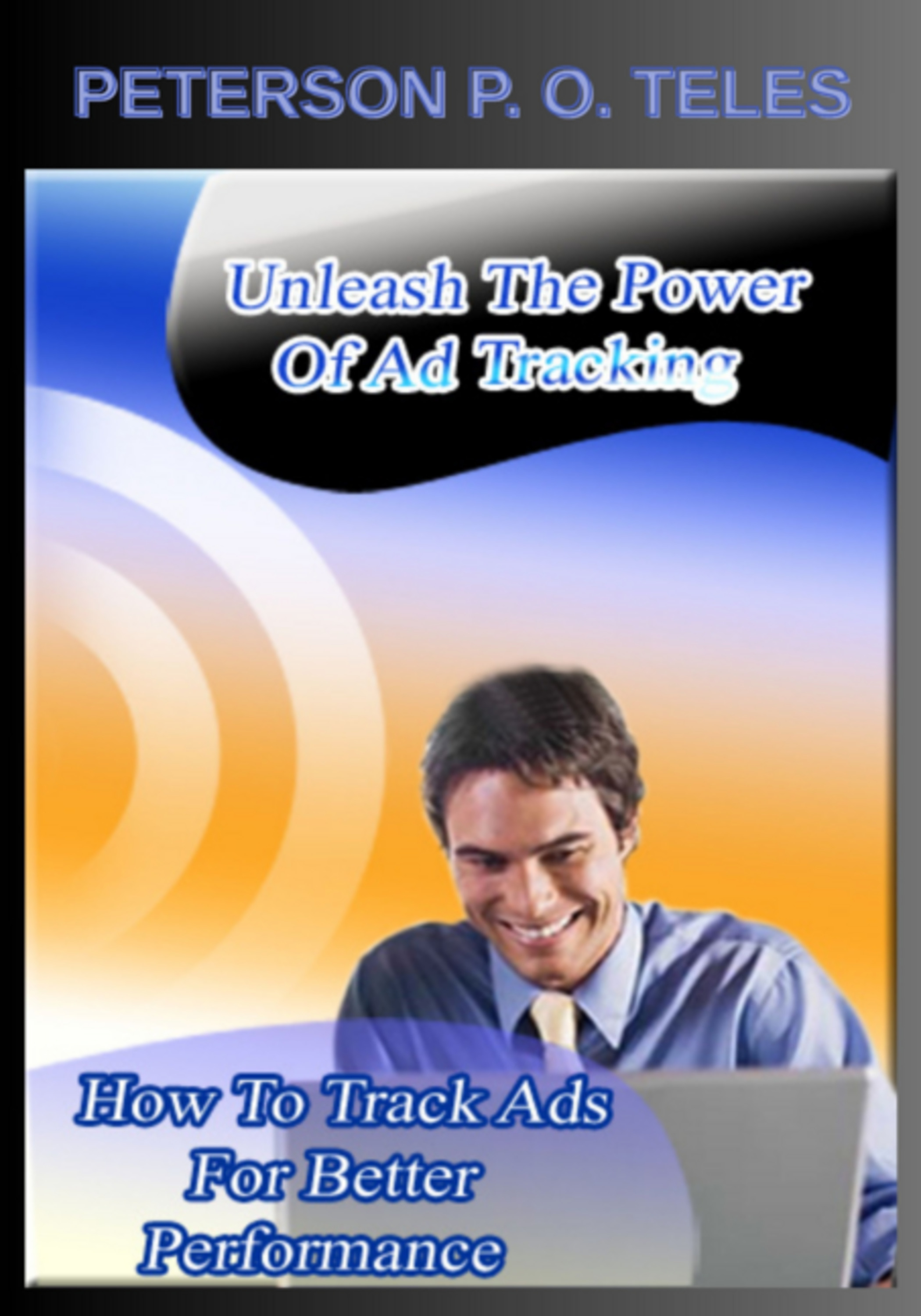 Unleash The Power Of Ad Tracking