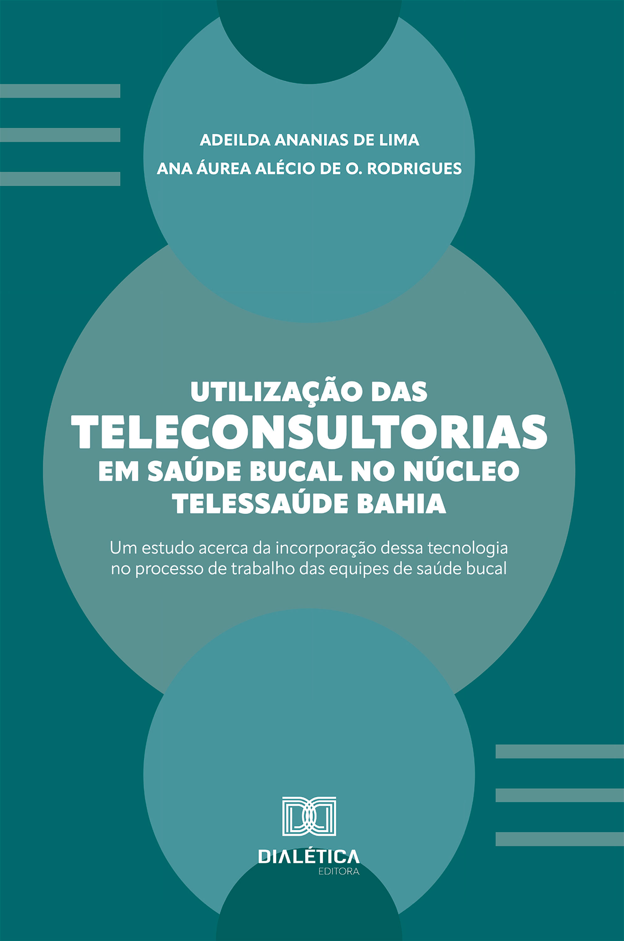 Utilização das Teleconsultorias em Saúde Bucal no Núcleo Telessaúde Bahia