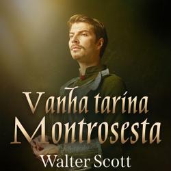 Vanha tarina Montrosesta