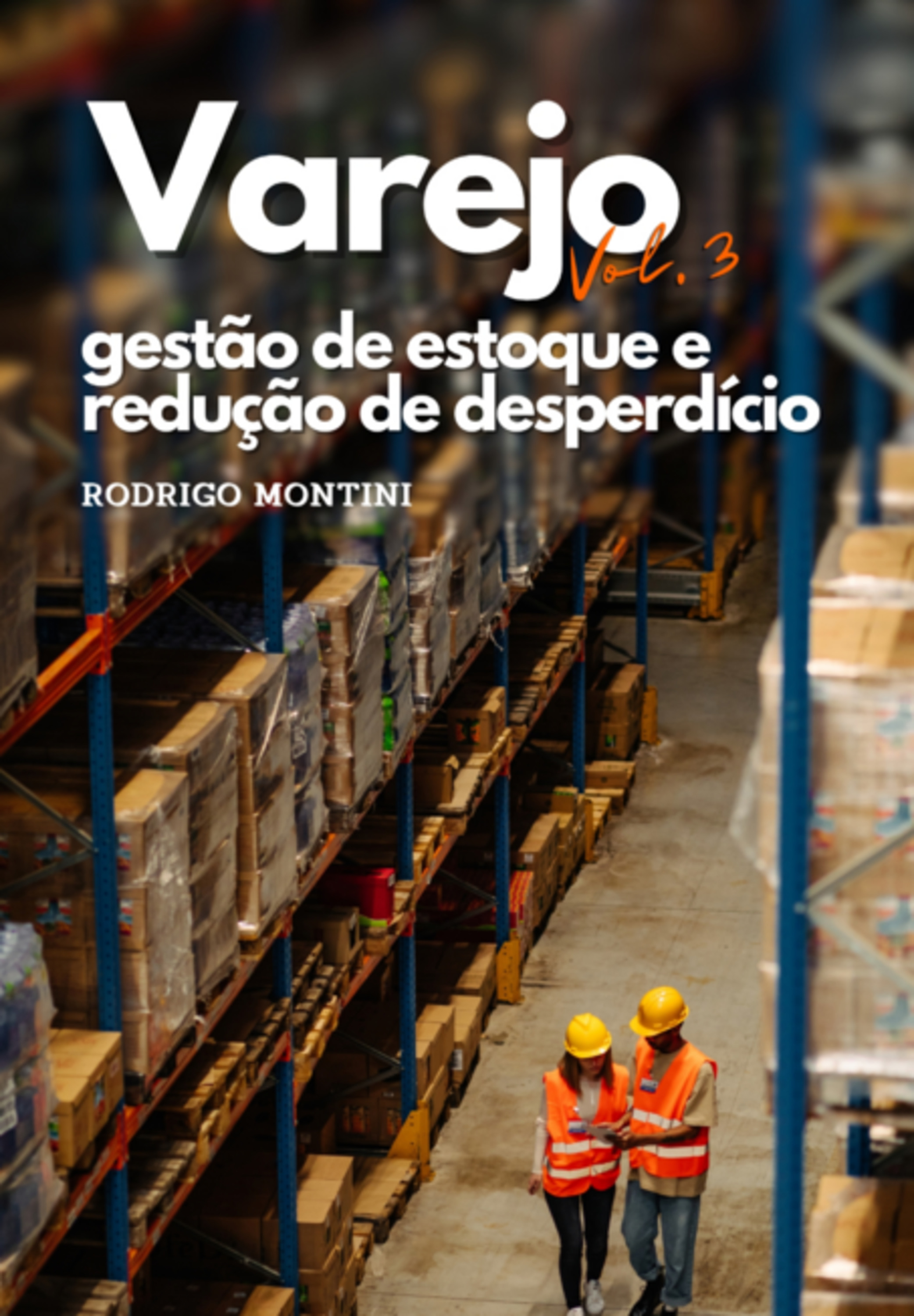 Varejo - Gestão De Estoque E Redução Do Desperdício