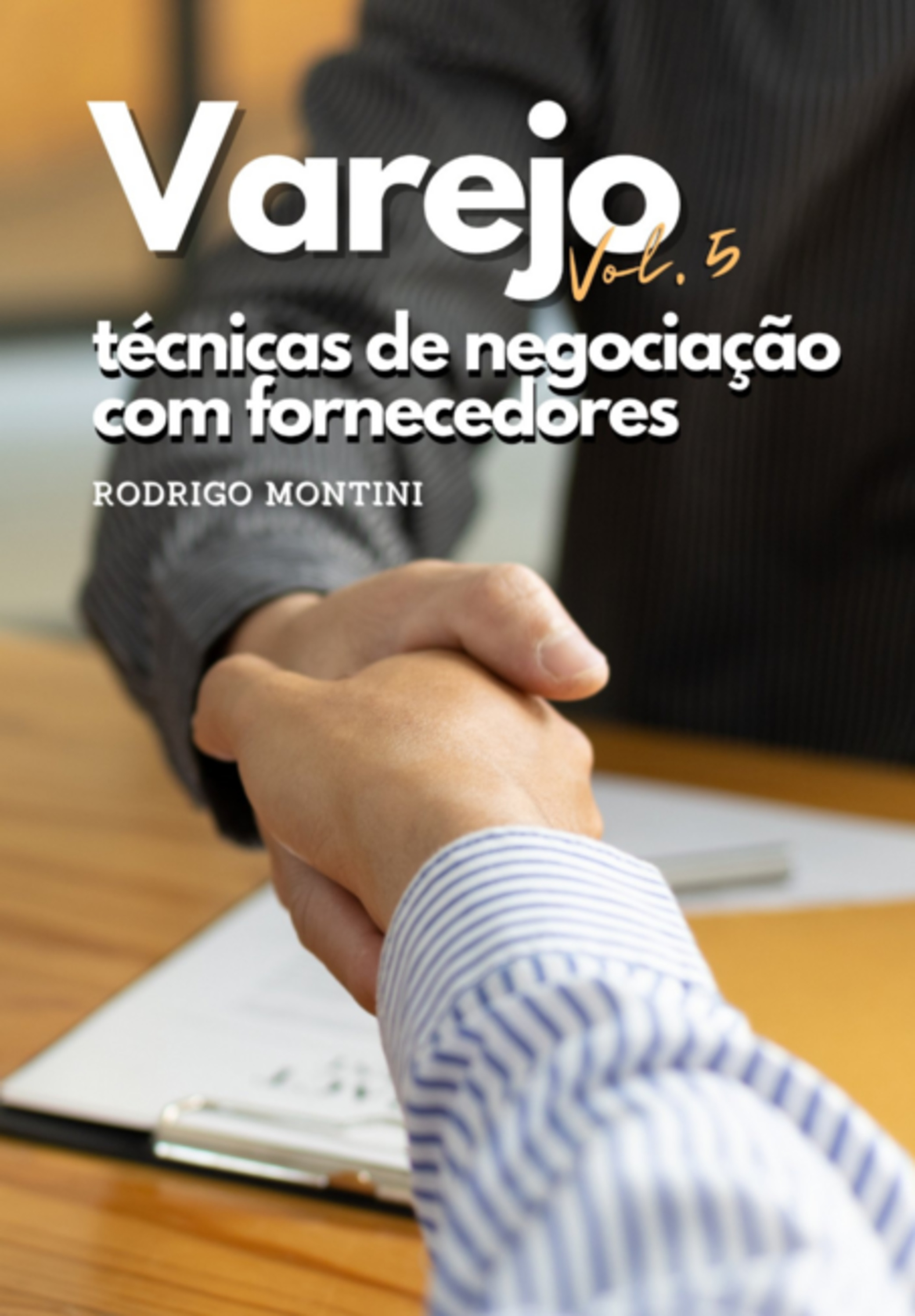Varejo - Técnicas De Negociação Com Fornecedores