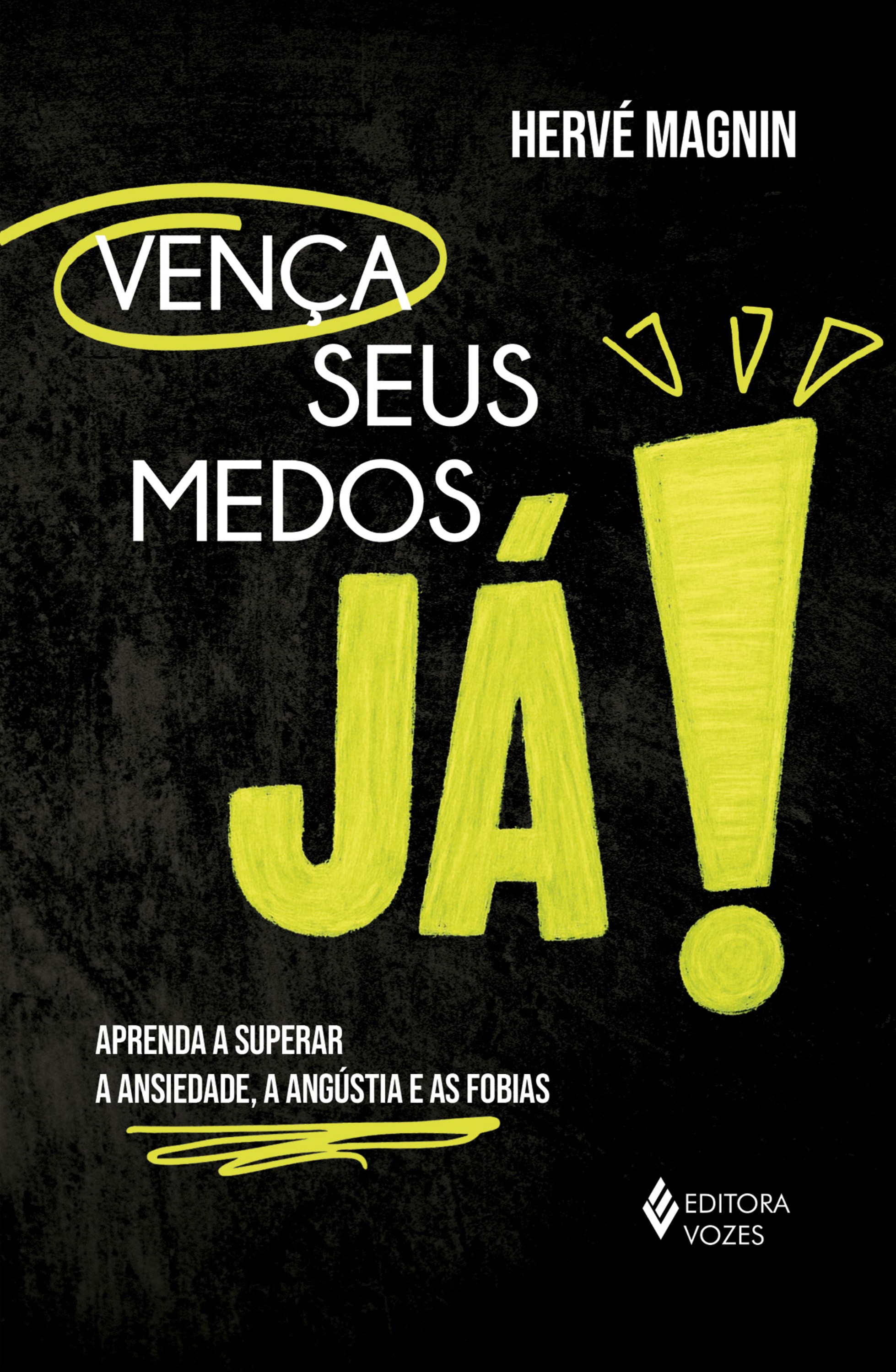 Vença seus medos, já!