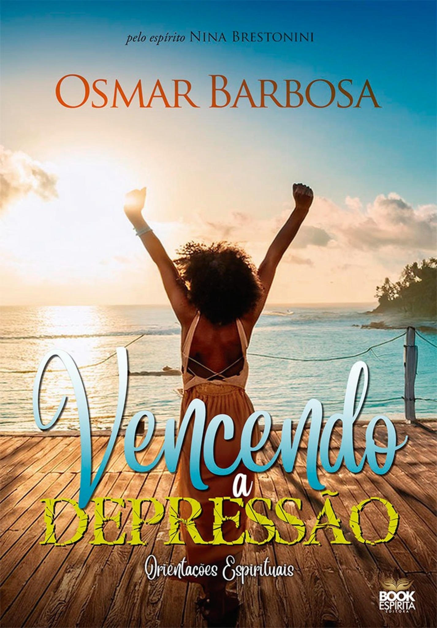 Vencendo a Depressão - Orientações Espirituais