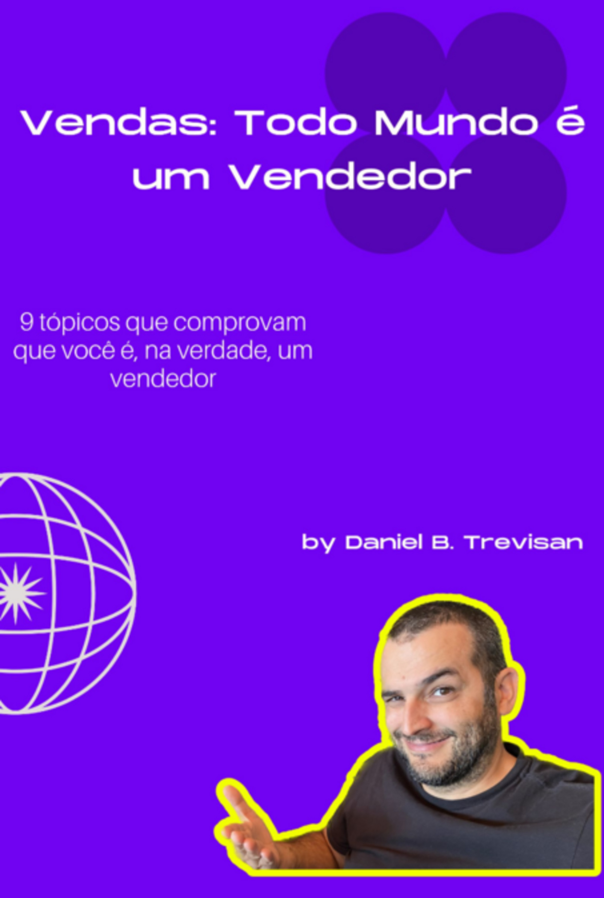 Vendas: Todo Mundo É Um Vendedor