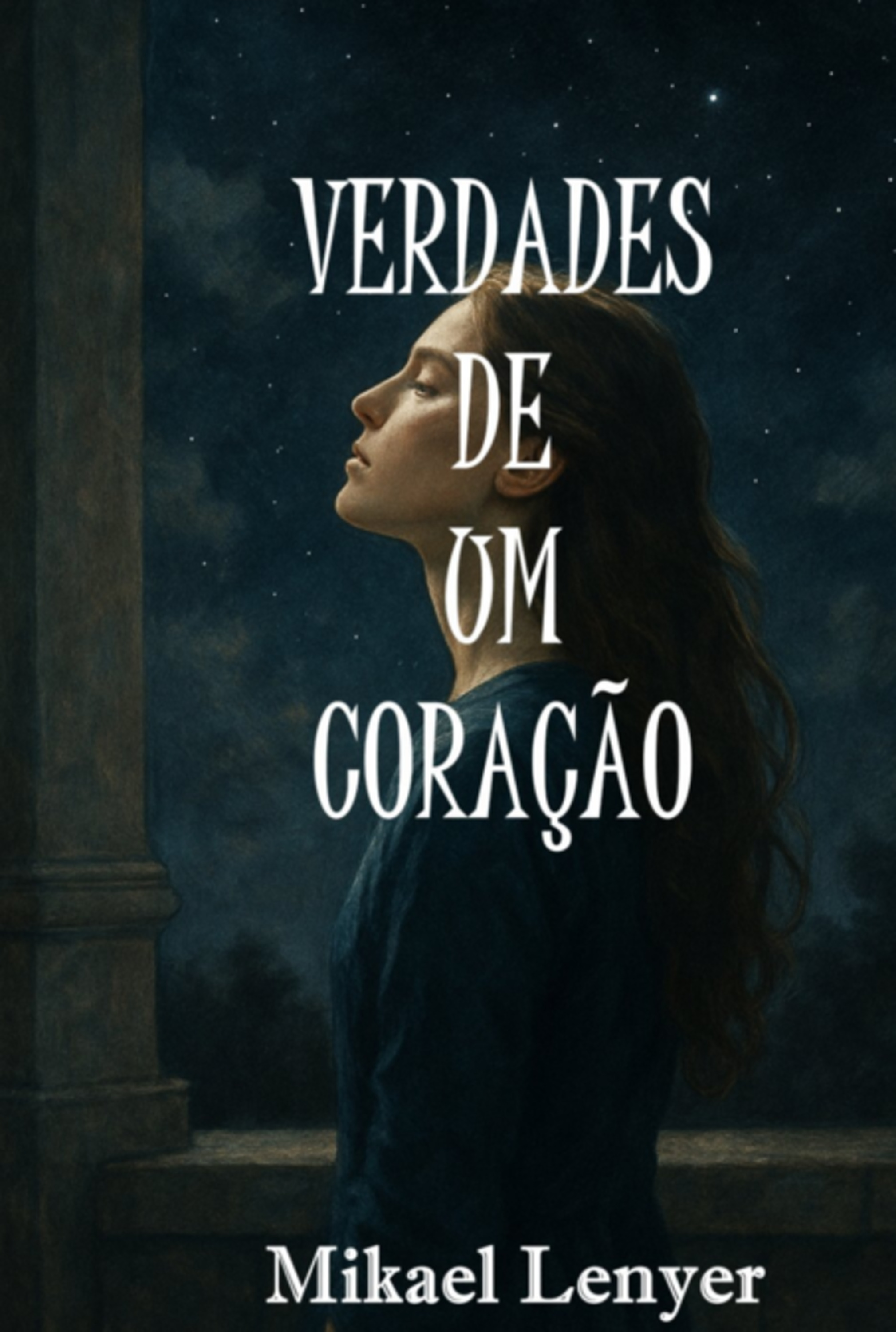 Verdades De Um Coração - Vol 01