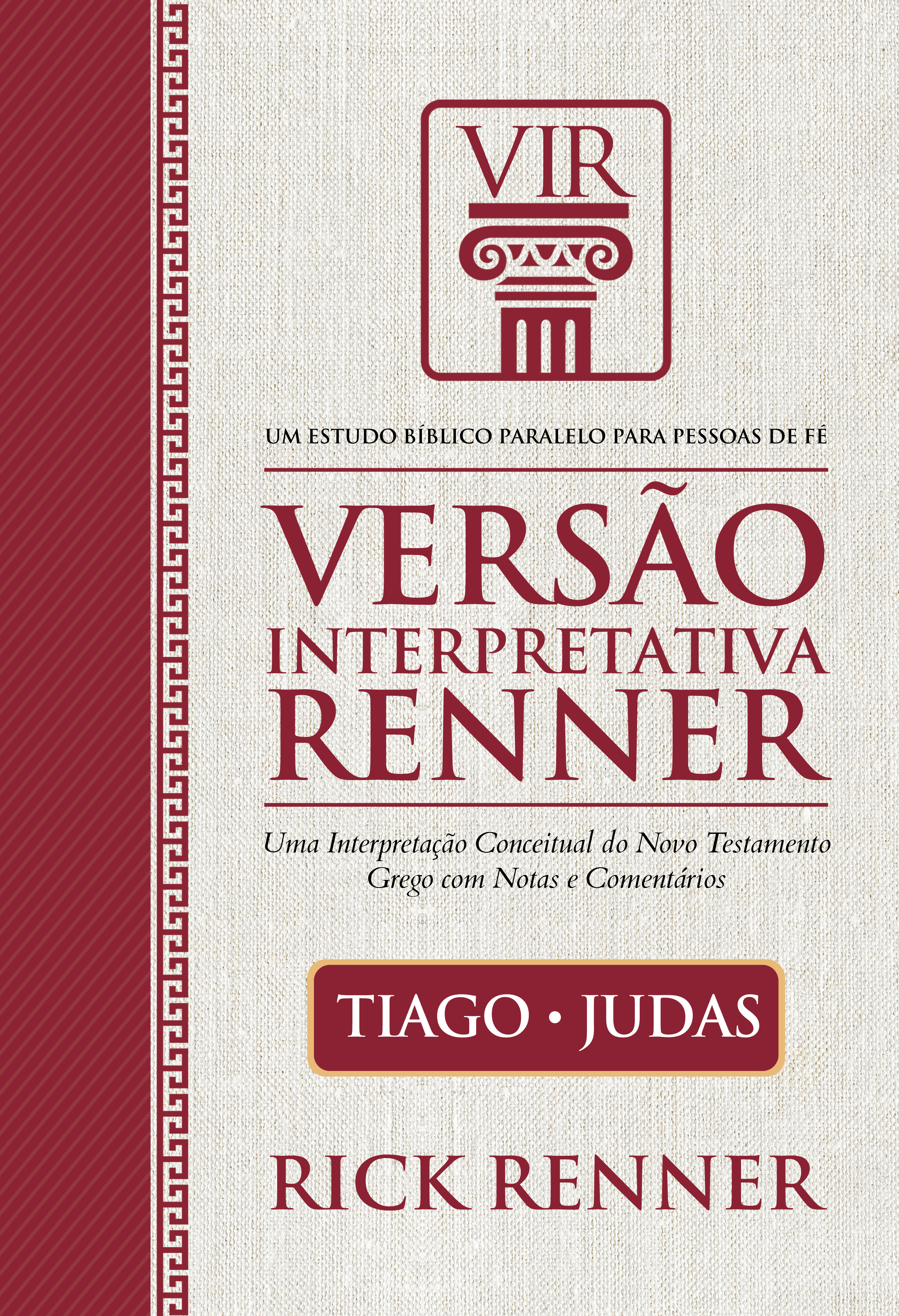 Versão Interpretativa Renner - Tiago e Judas