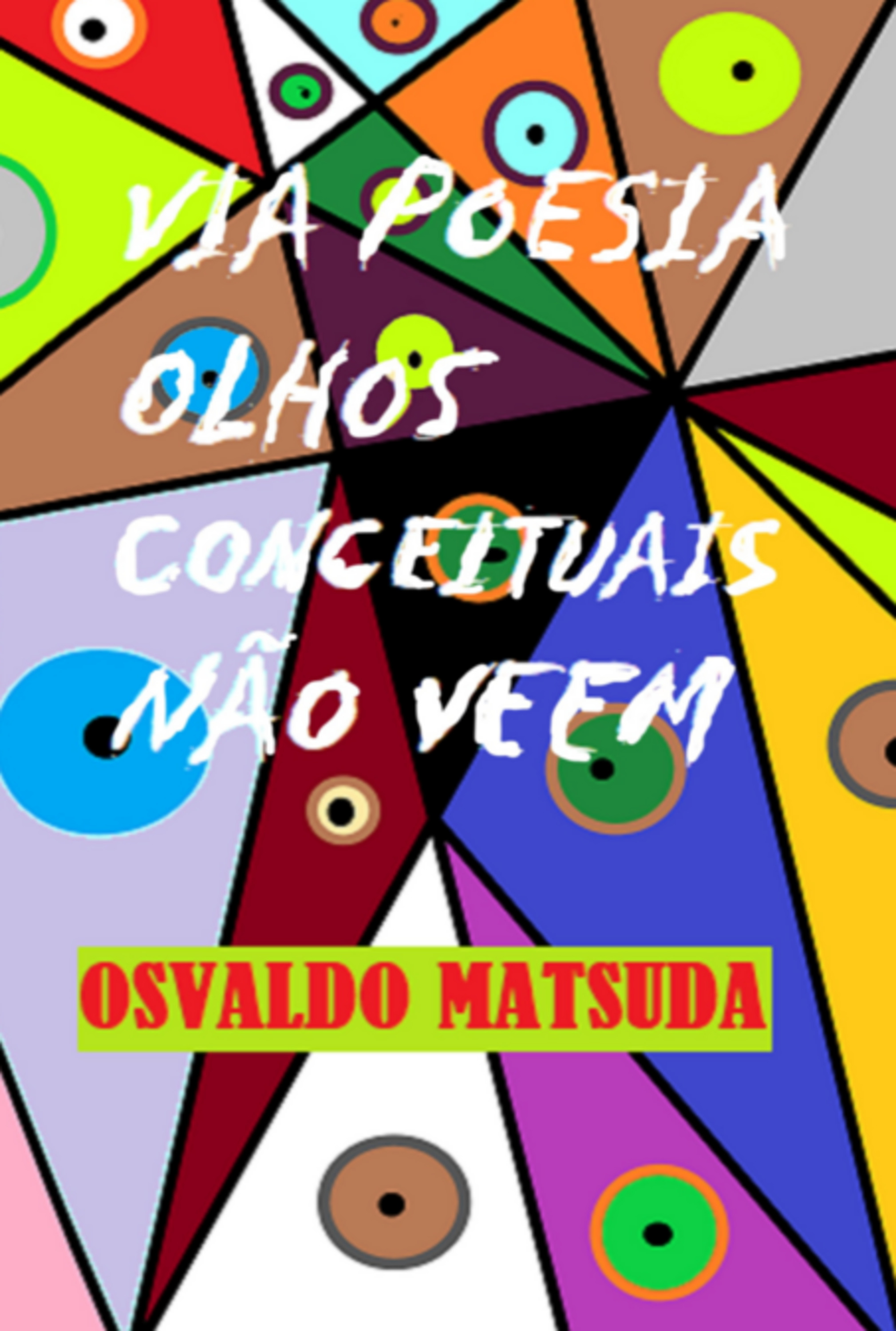 Via Poesia Olhos Conceituais Nâo Veem