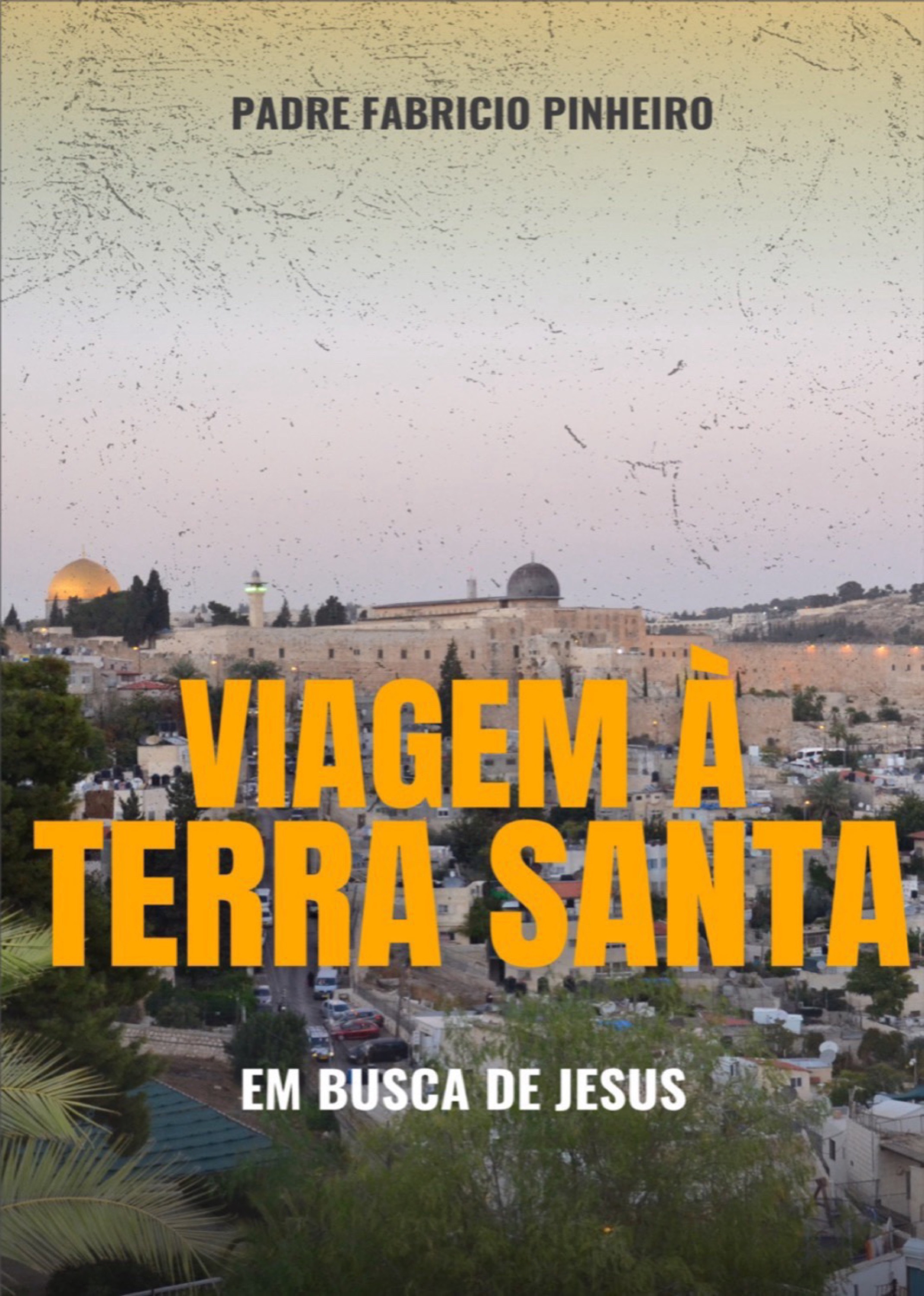 Viagem à Terra Santa