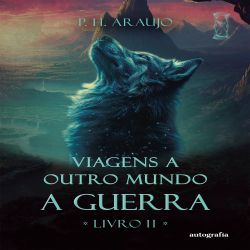 Viagens a Outro Mundo - A Guerra