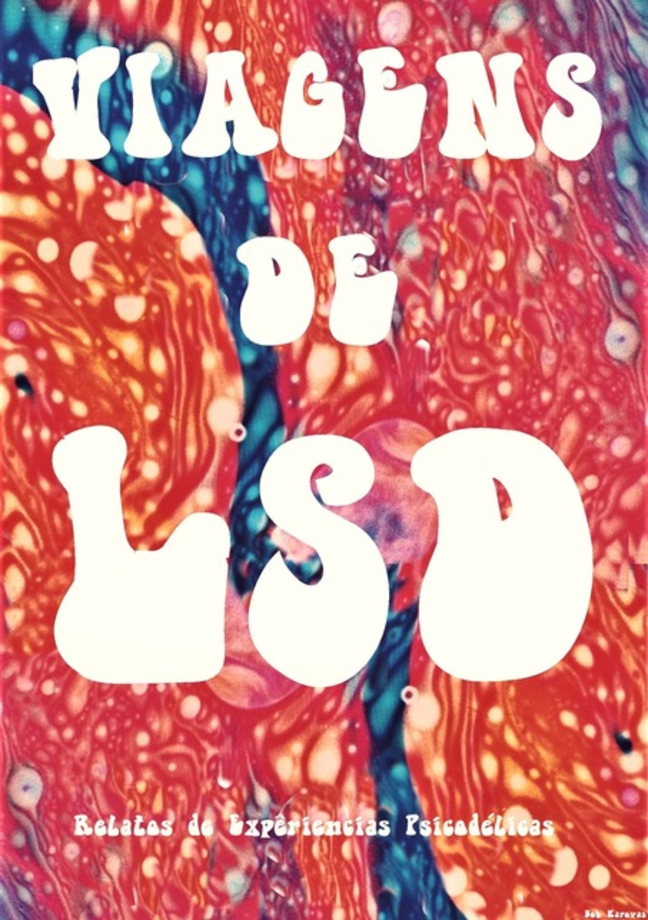 Viagens De Lsd