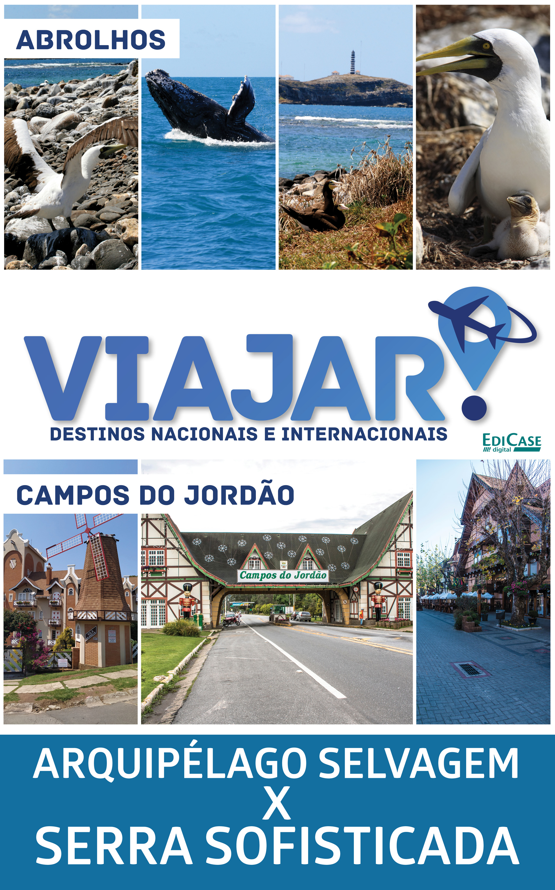 Viajar - Arquipélago Selvagem X Serra Sofisticada