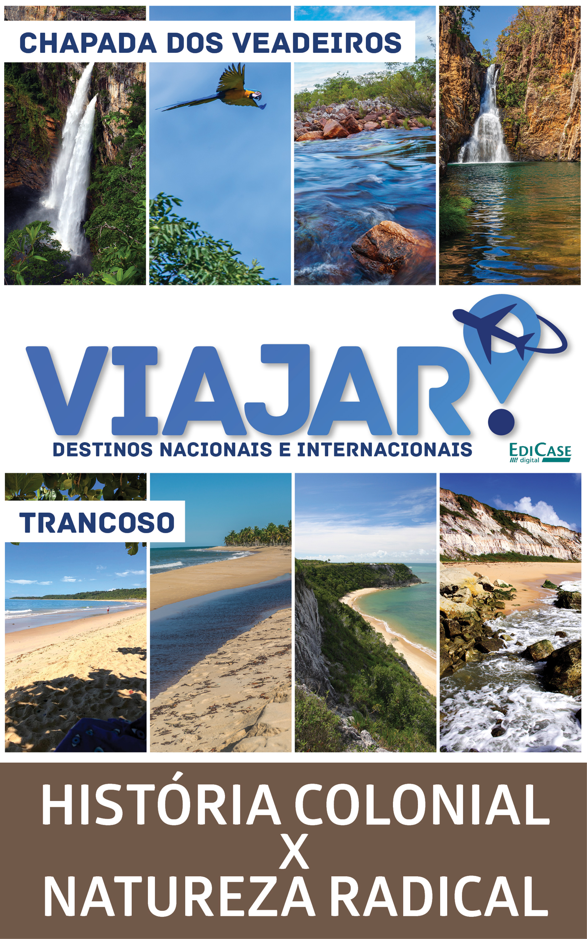 Viajar - Historia Colonial X Natureza RadicalL: TRANCOSO E CHAPADA