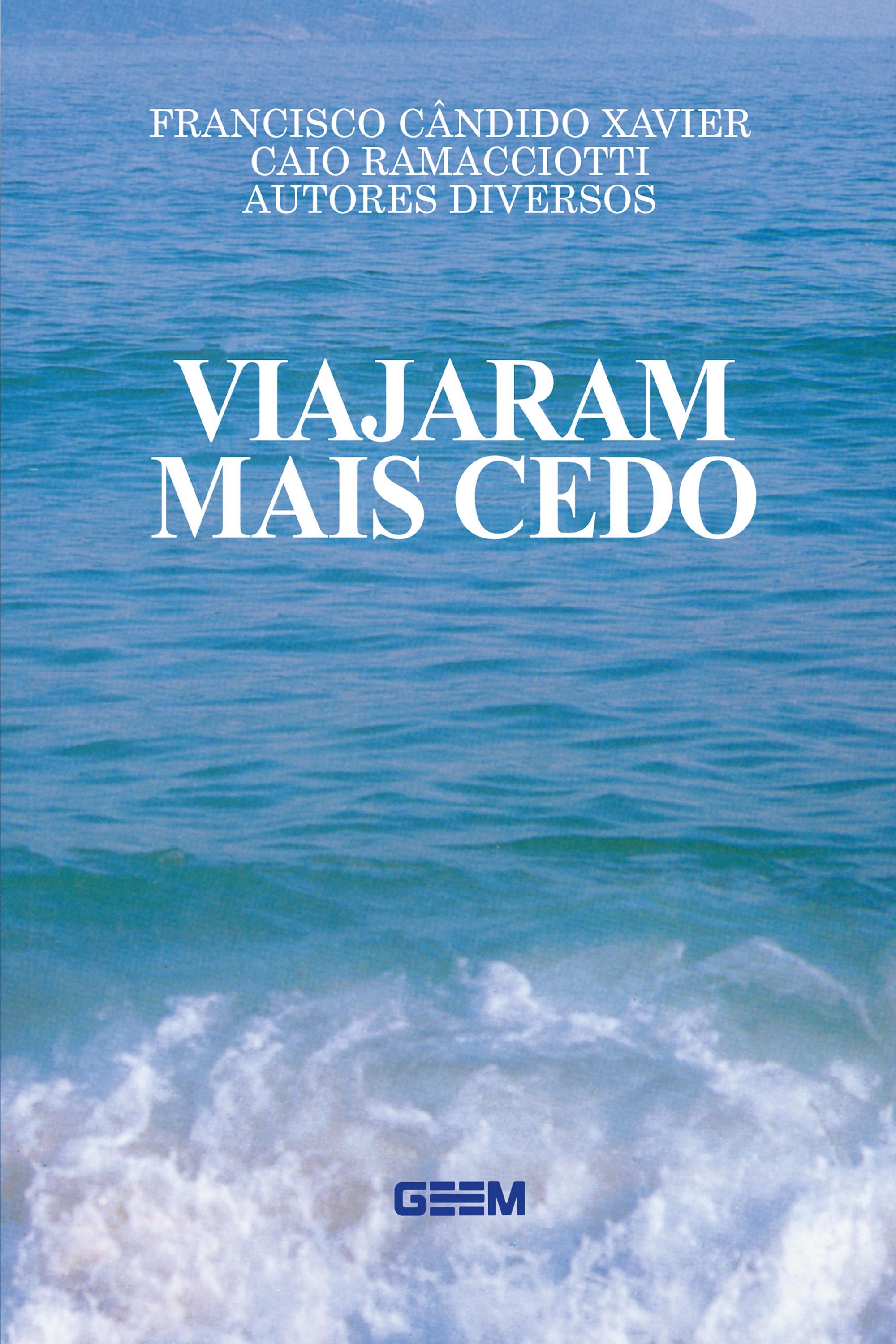 Viajaram mais cedo