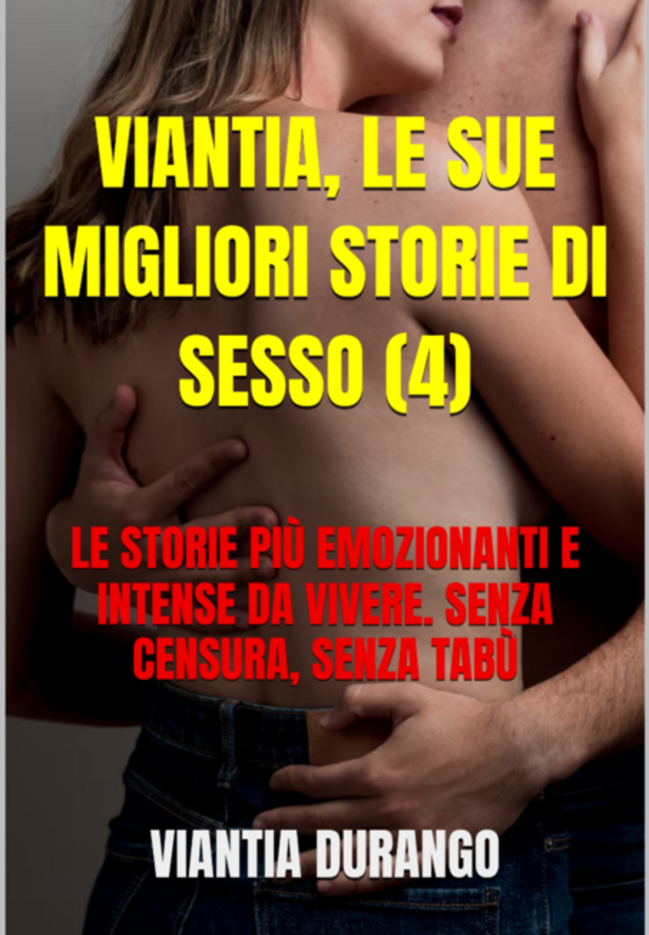 Viantia, Le Sue Migliori Storie Di Sesso (4)