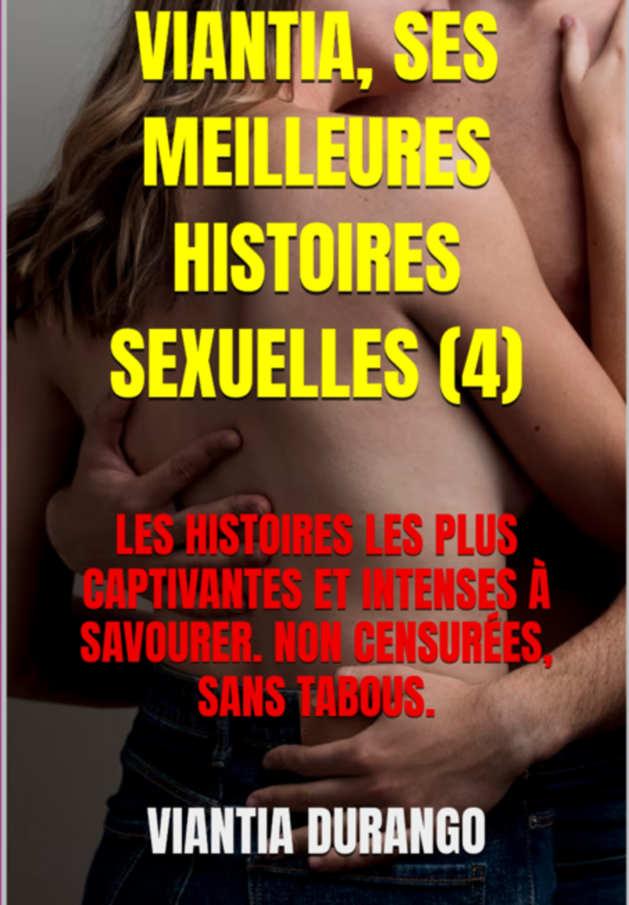Viantia, Ses Meilleures Histoires Sexuelles (4)