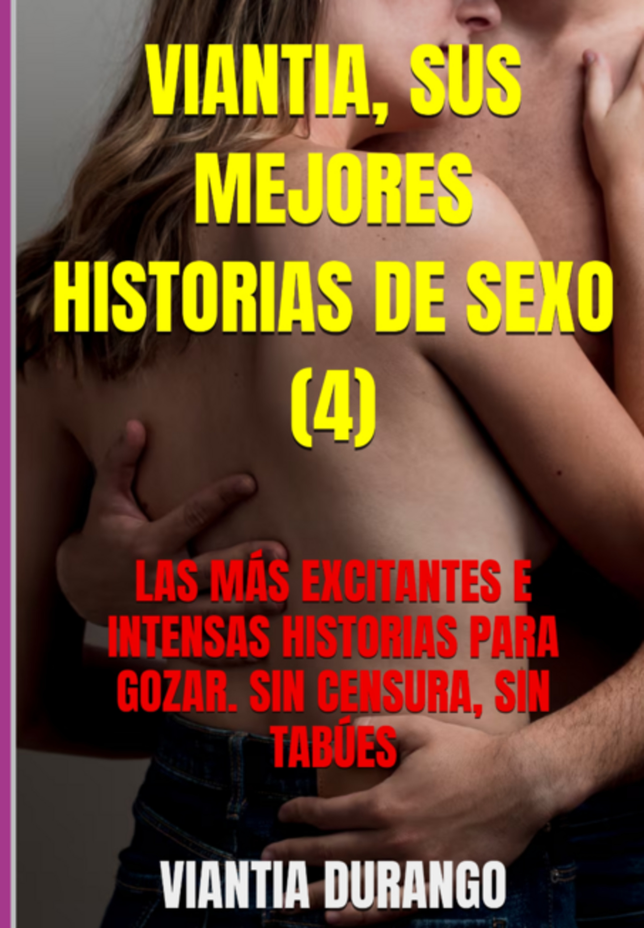 Viantia, Sus Mejores Historias De Sexo (4)