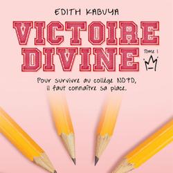 Victoire-Divine - Tome 1