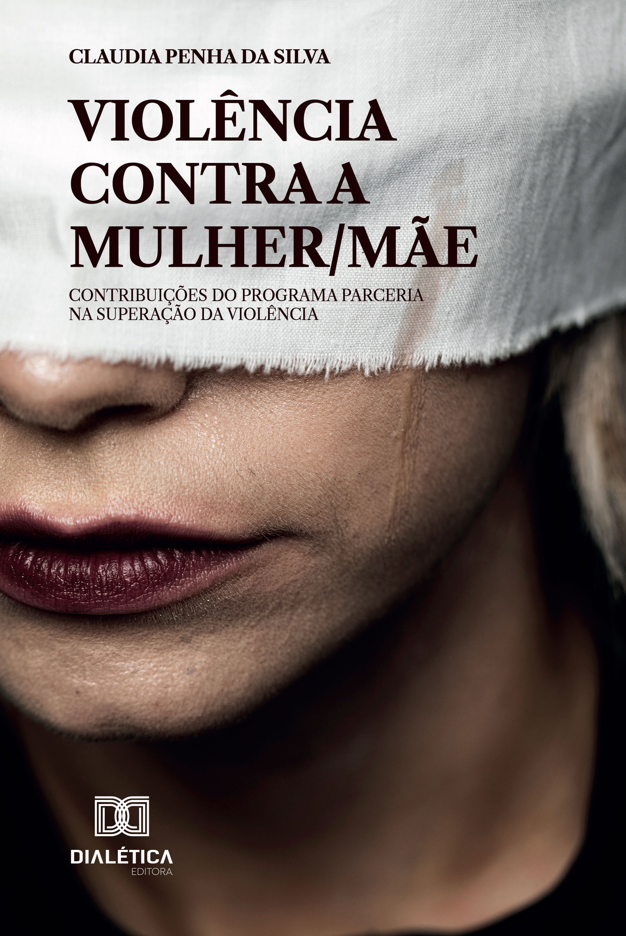 Violência Contra a Mulher/Mãe