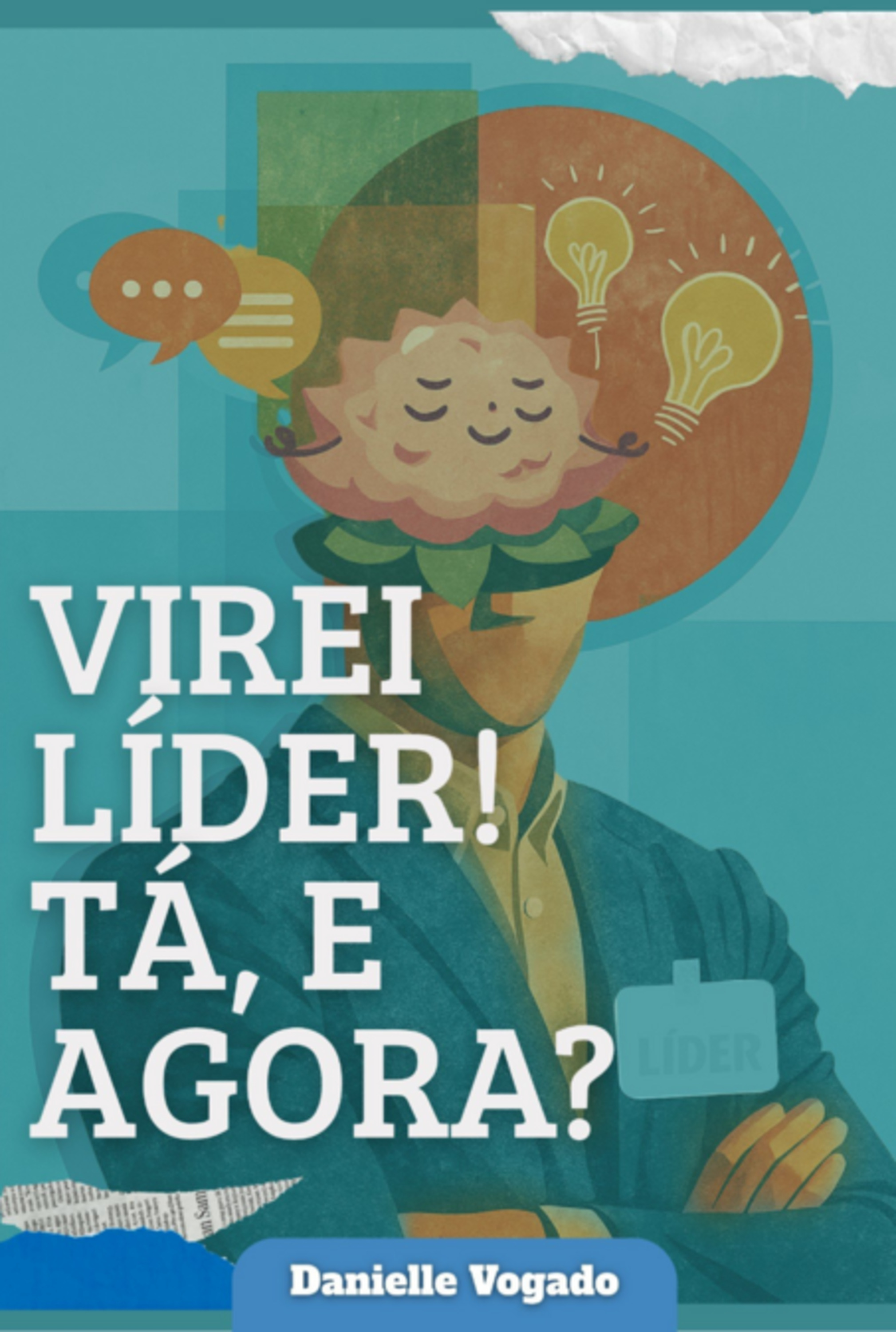 Virei Líder! Tá, E Agora?